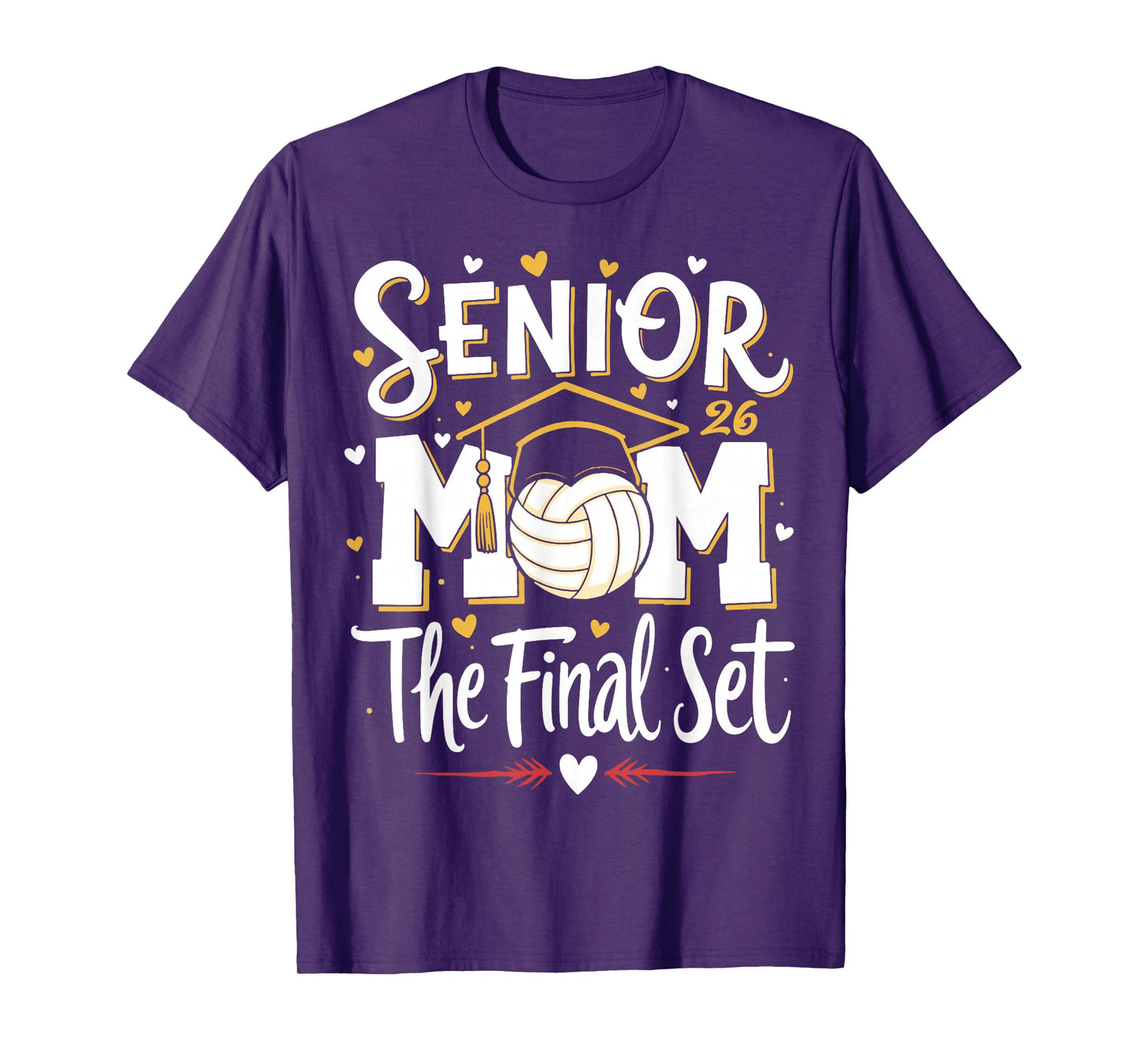 Senior Mom Class of 2026 Volleyball The Final Set T-Shirt