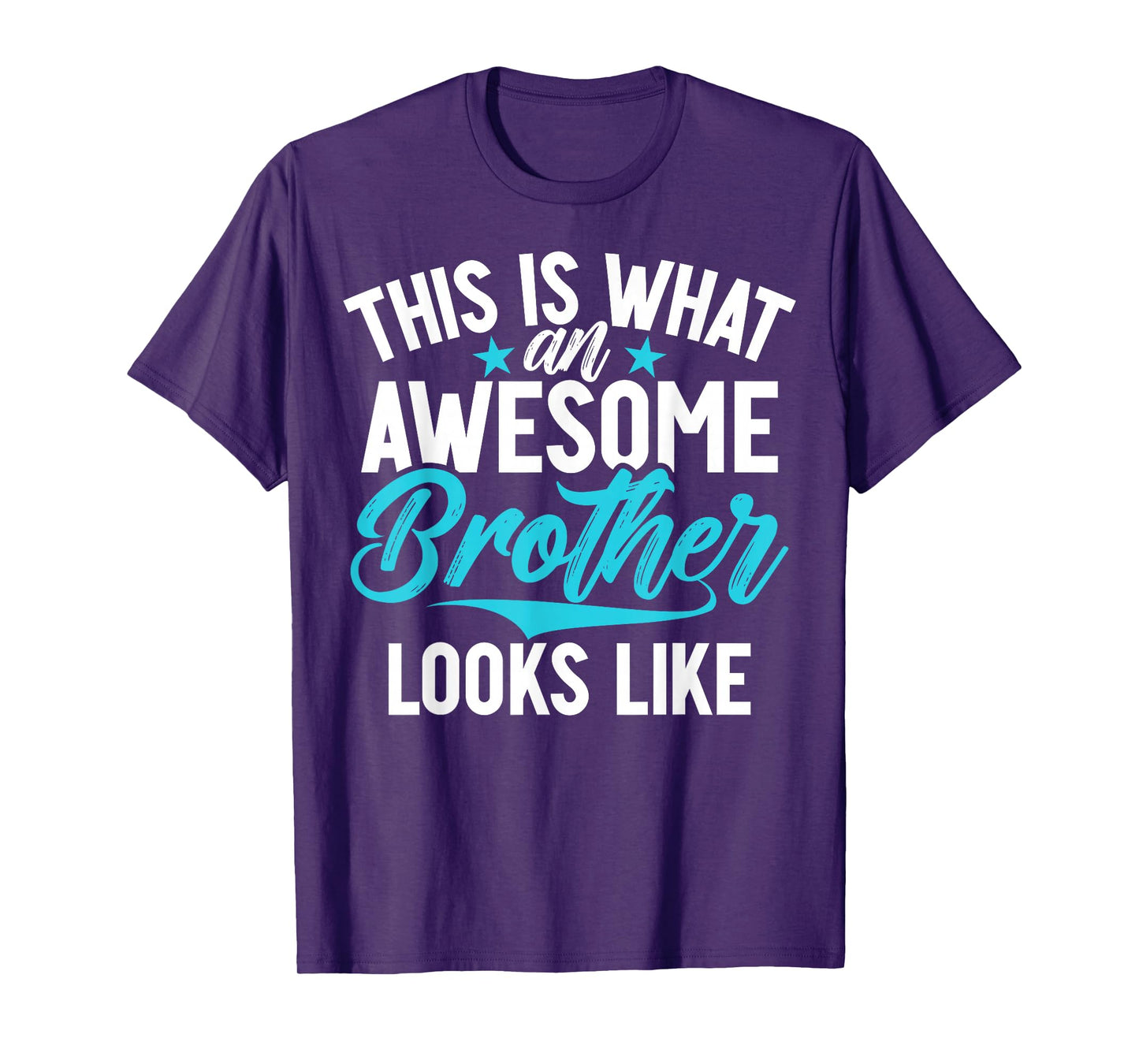 This is What an Awesome Brother Looks Like Brother T-Shirt