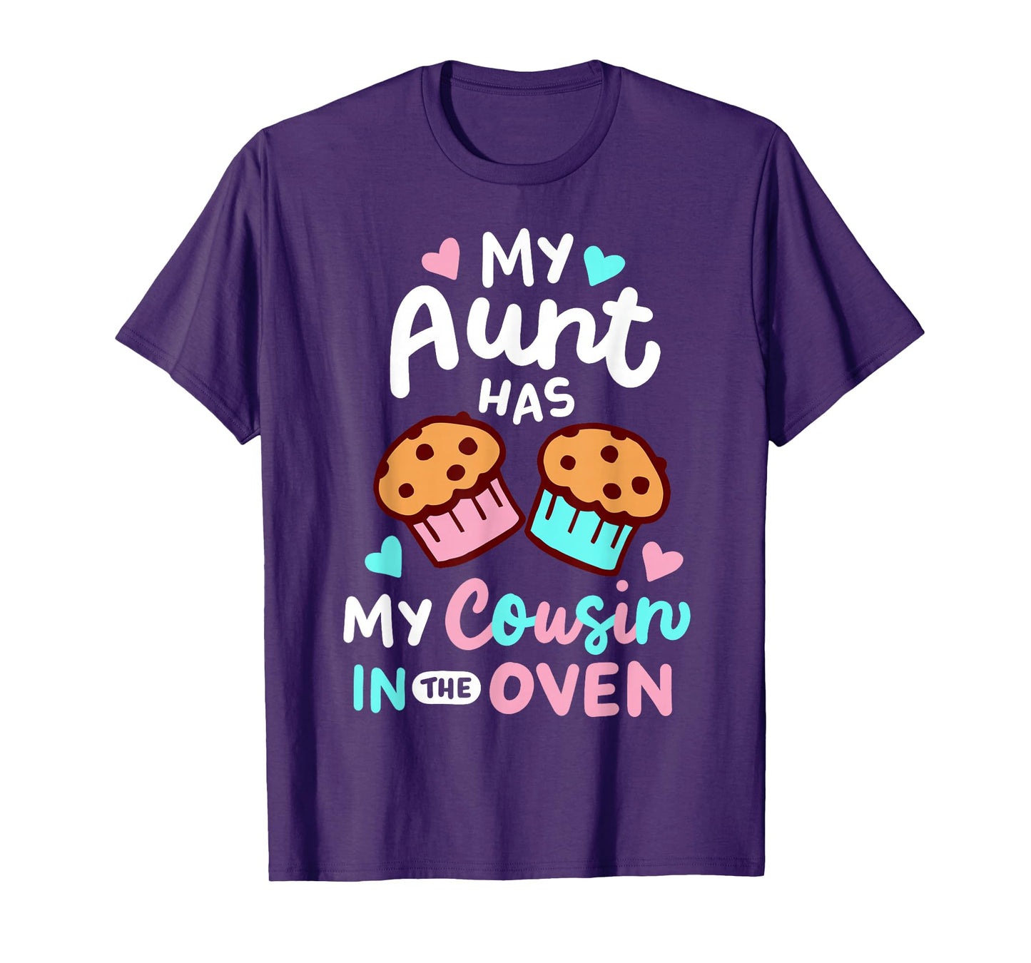 Pregnancy Announcement Pregnant My Aunt Has My Cousin In The Oven T-Shirt, Small, Black