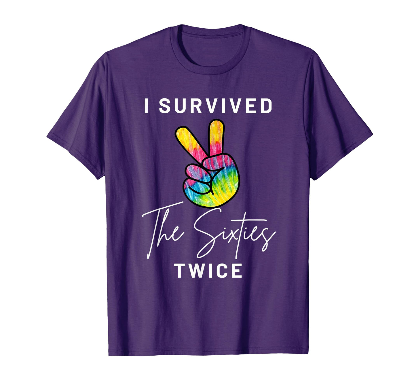 I Survived The Sixties Twice Funny 70th Birthday Peace Sign T-Shirt