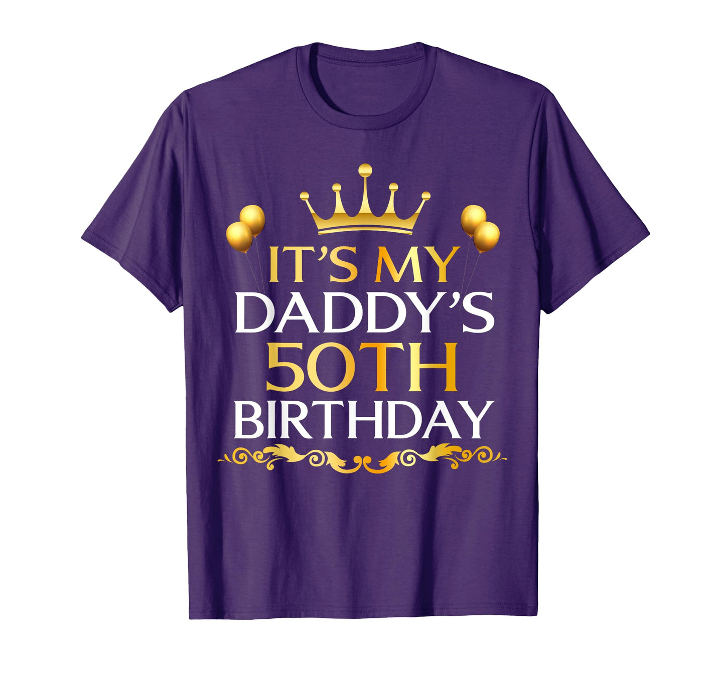 It's My Daddy's 50th Birthday Happy Birthday 50 Years Old T-Shirt