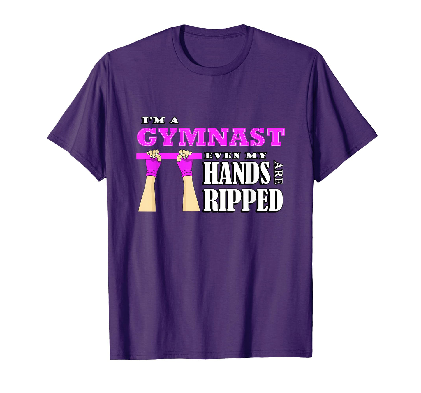 Gymnastics lover im a gymnast even my hands are ripped T-Shirt