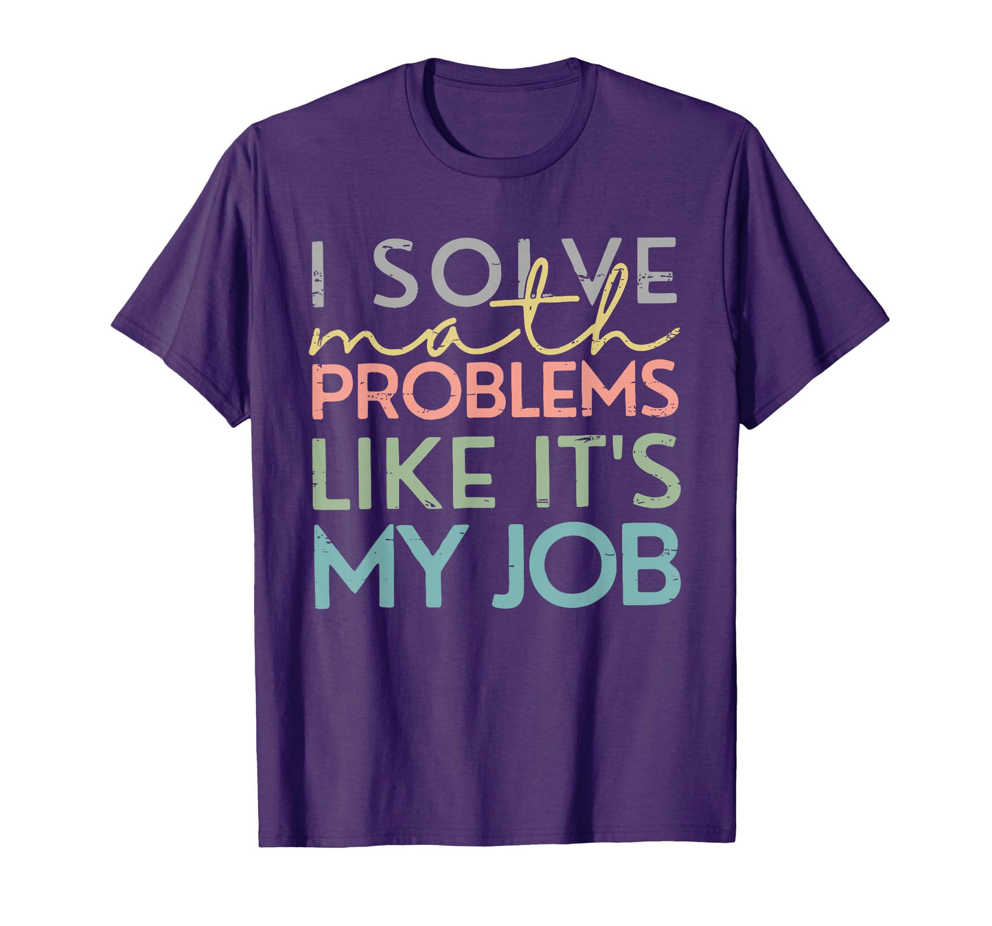 Retro I Solve Math Problems Like It's My Job Back To School T-Shirt