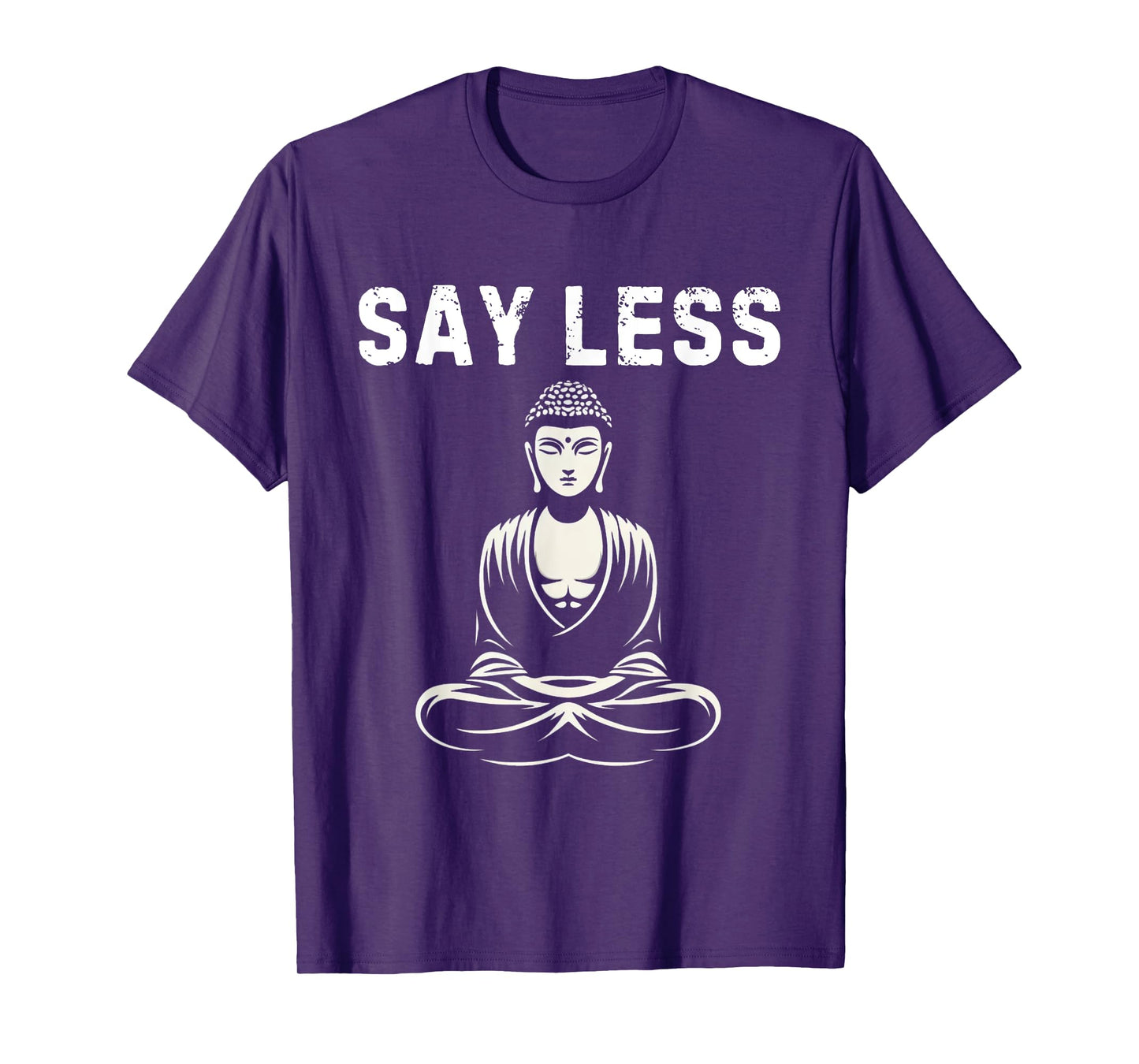 Say Less Zen Buddha Meditating Funny Z Generation Slang T-Shirt
