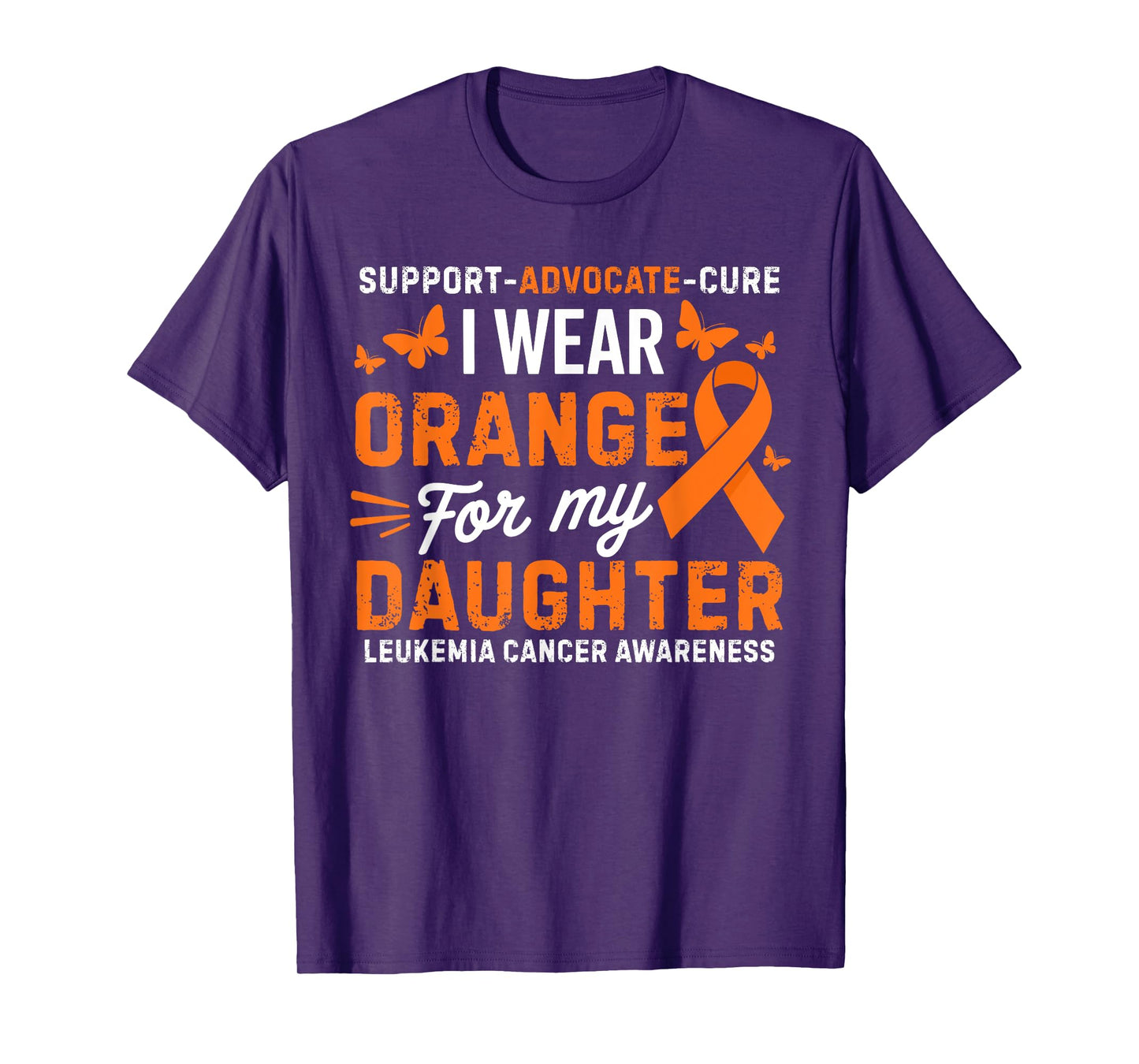 I Wear Orange for Daughter Leukemia Cancer Awareness T-Shirt