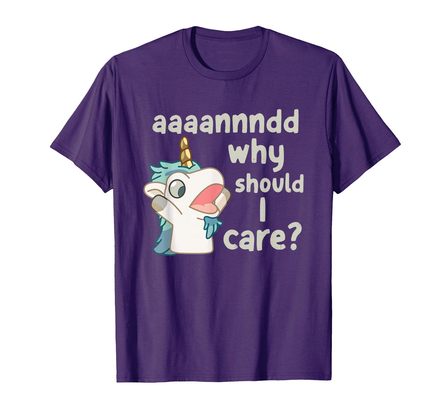 Annnd Why Should I Care Unicorse Blue Heeler T-Shirt