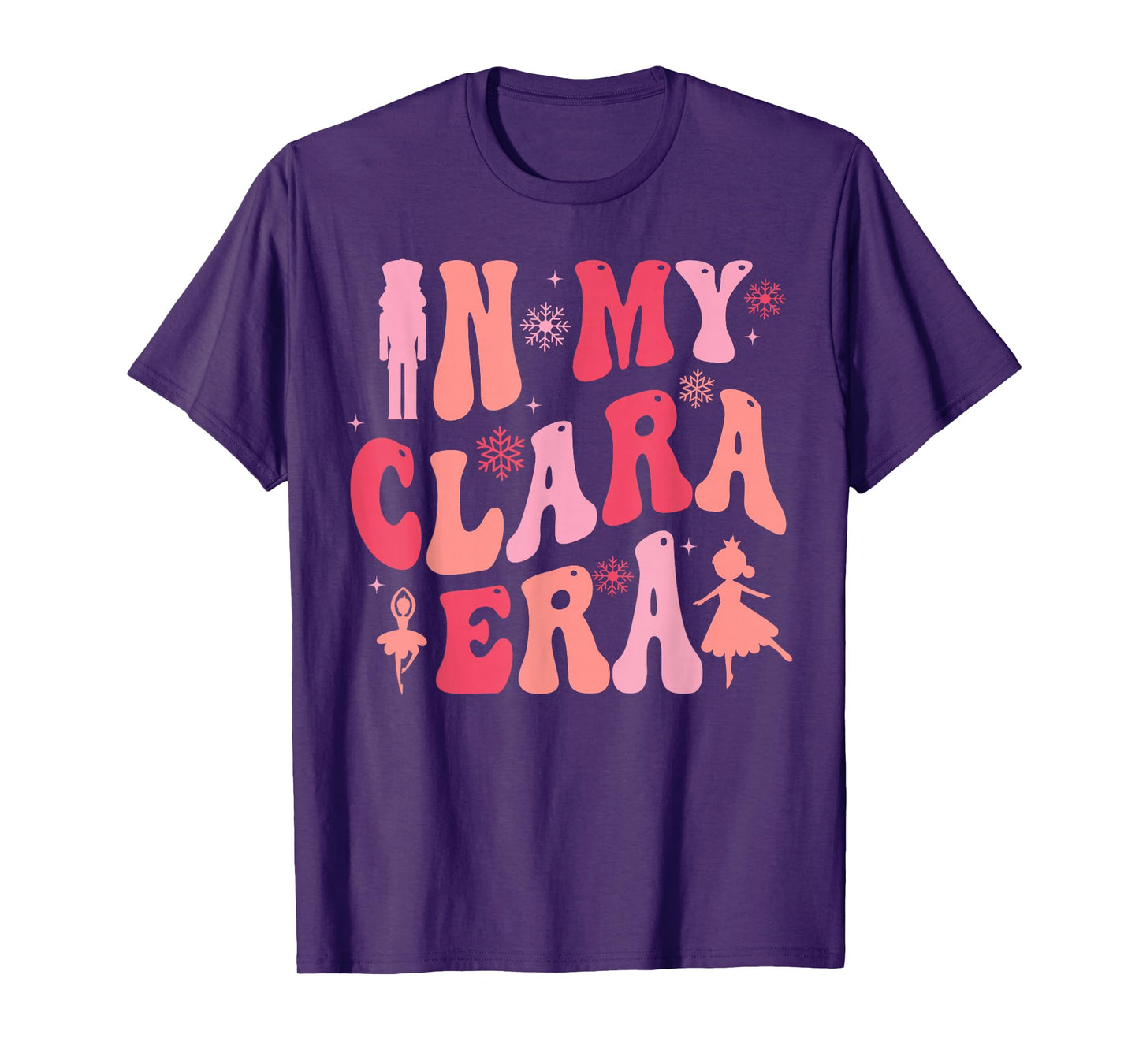 In My Clara Era Nutcracker Christmas Xmas Pajamas Holiday T-Shirt
