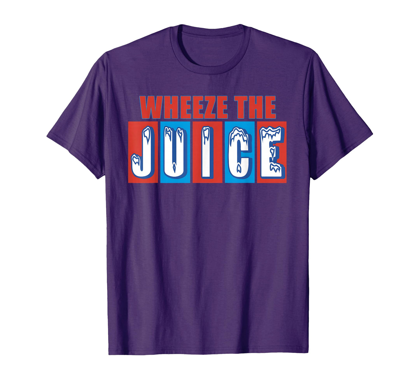 WHEEZE THE JUICE Funny design T-Shirt