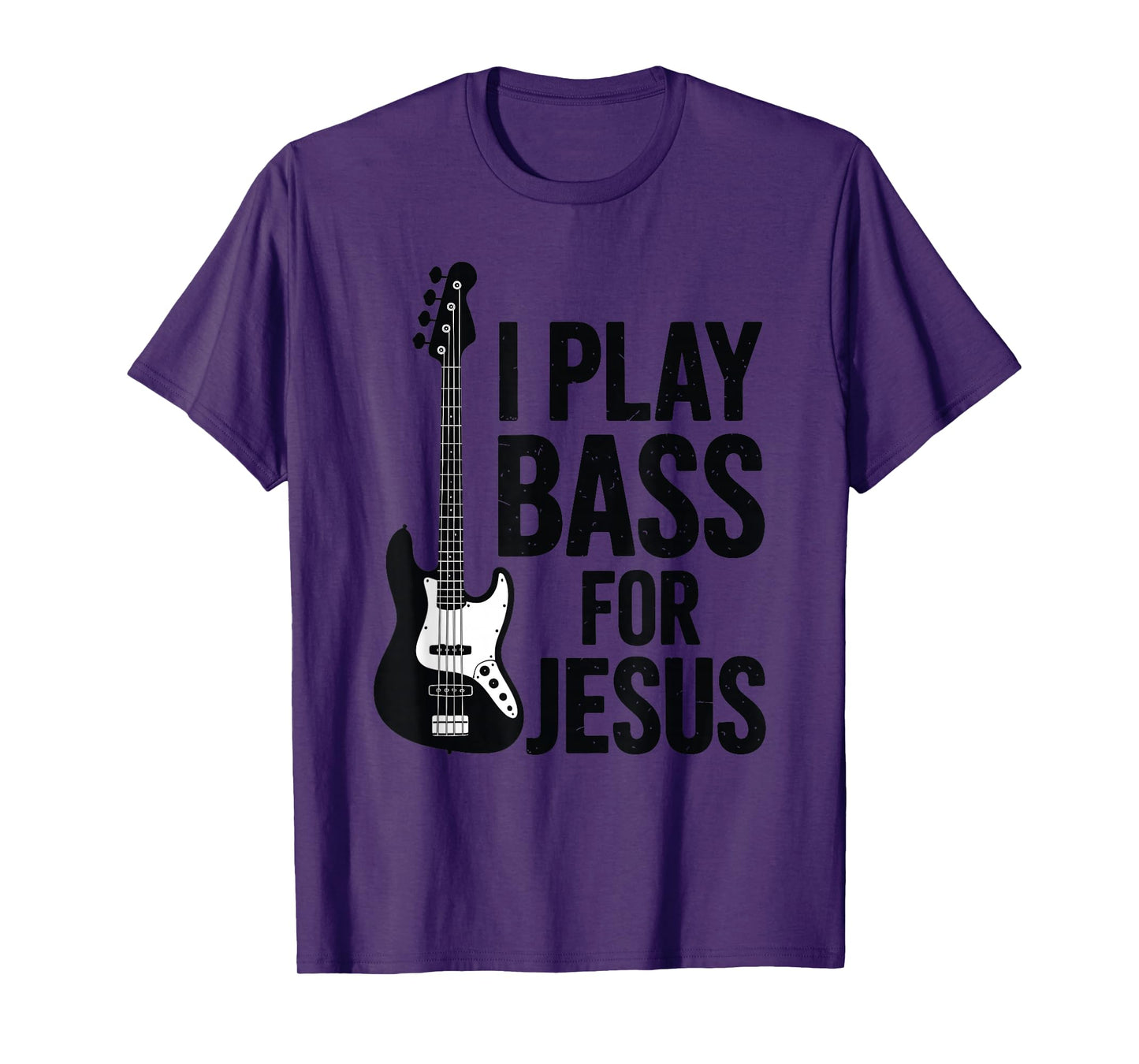 I Play Bass for Jesus Worship Band Christian T-Shirt