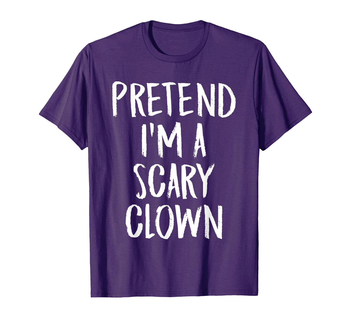 Pretend I'm A Scary Clown Family Halloween Party Costume T-Shirt