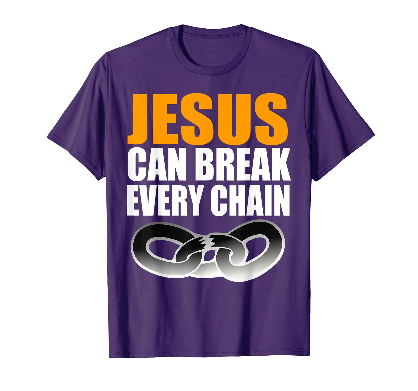 Christerest: Jesus Can Break Every Chain Christian T-Shirt