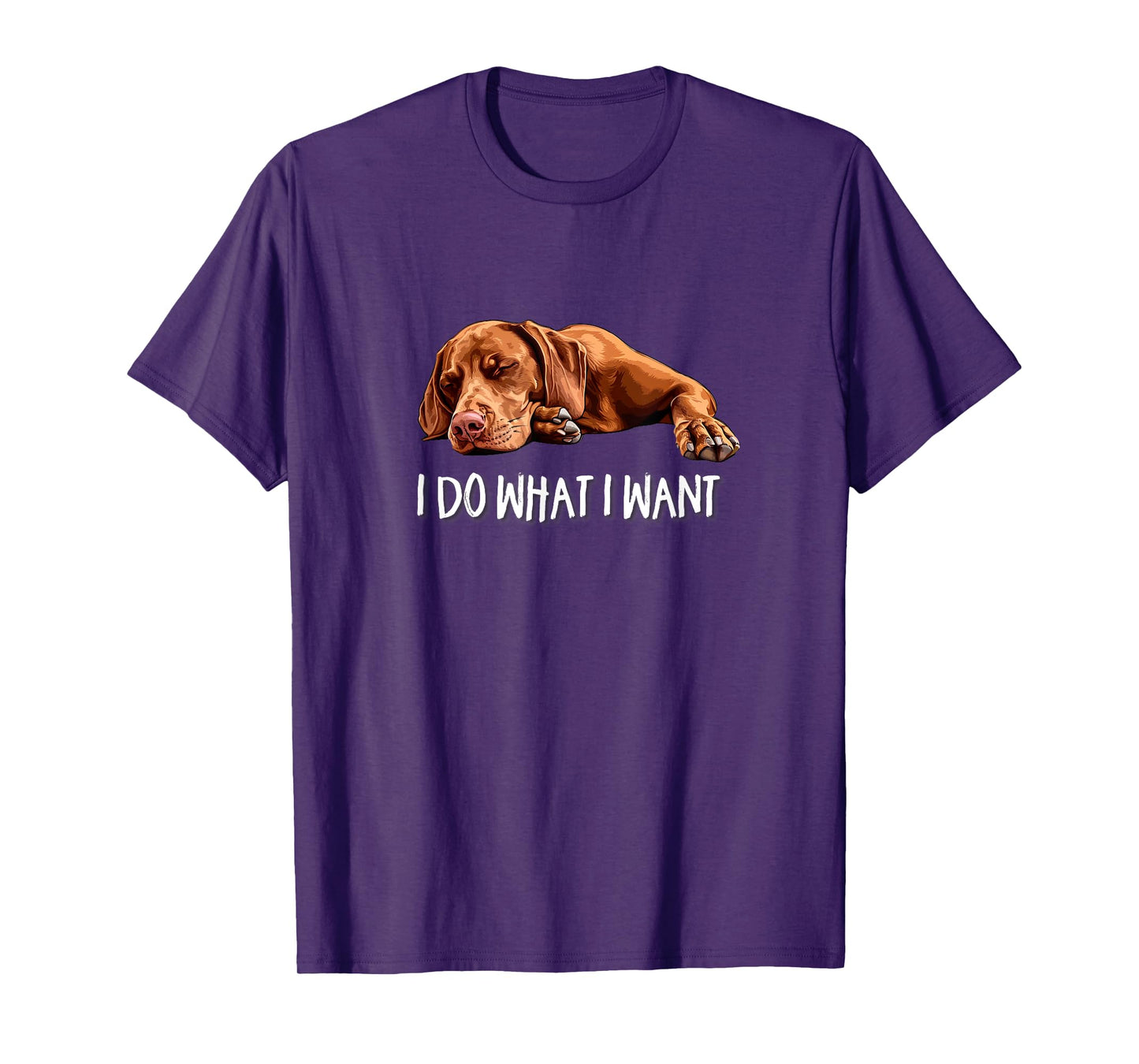 Mens Womens & Kids Funny Do What I Want Vizsla Dog Lover T-Shirt