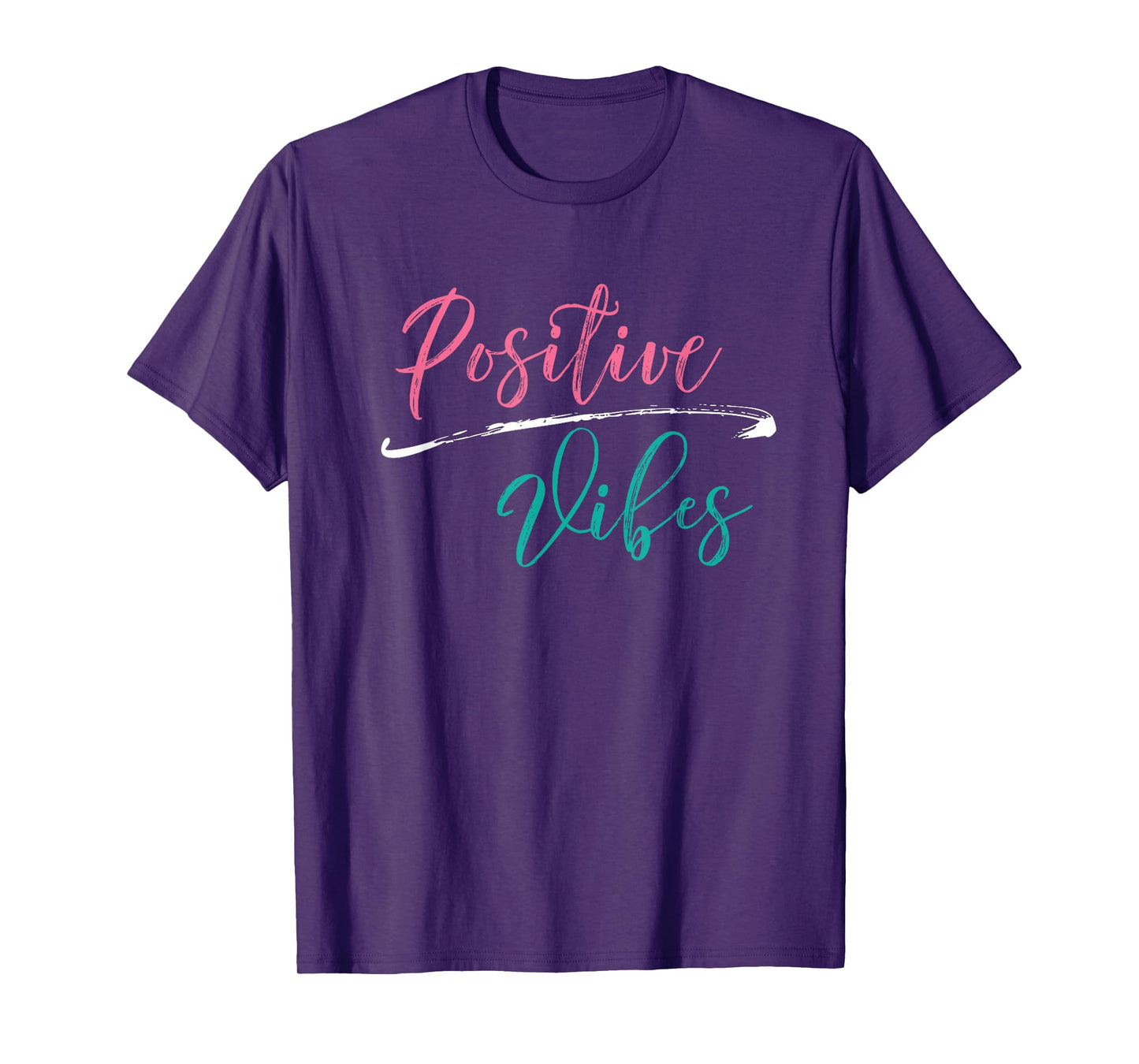 Positive Vibes T-Shirt - Positive Vibes and Good Times T-Shirt