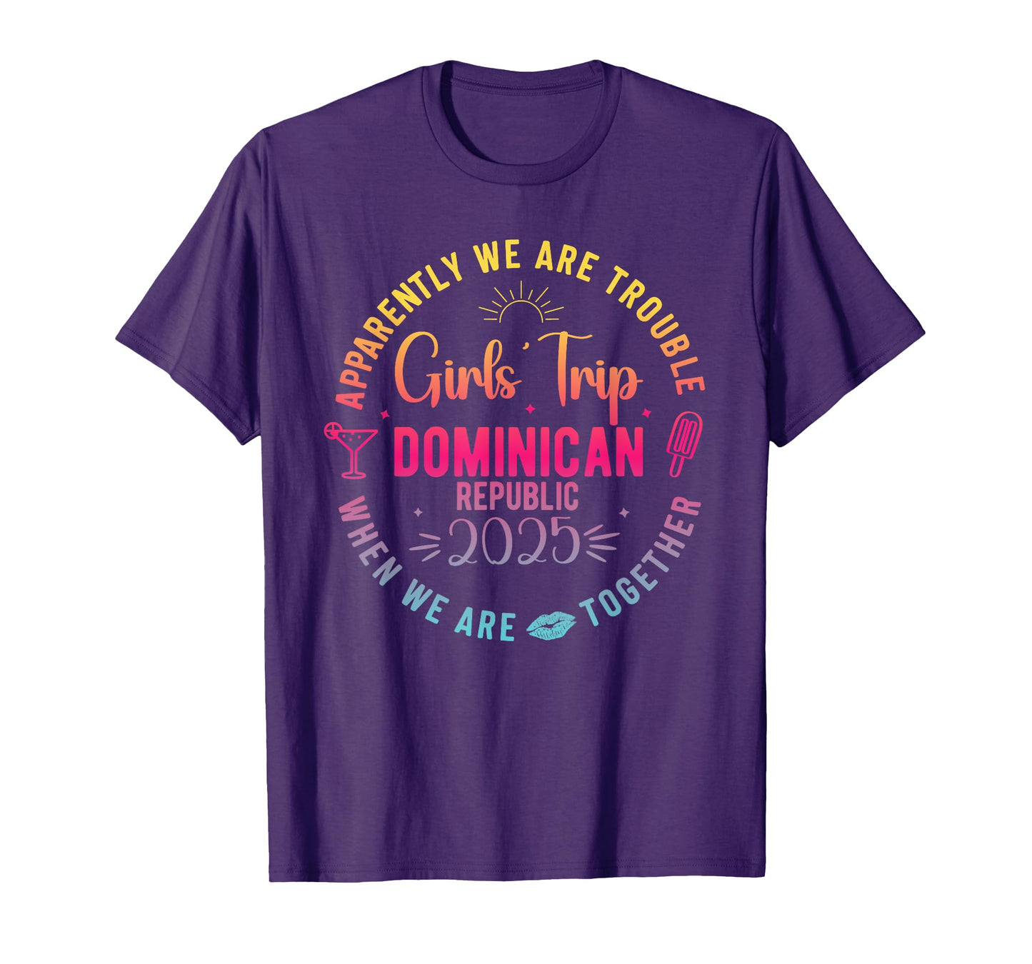 Girls Trip Dominican Republic 2025 Summer Vacation Women T-Shirt