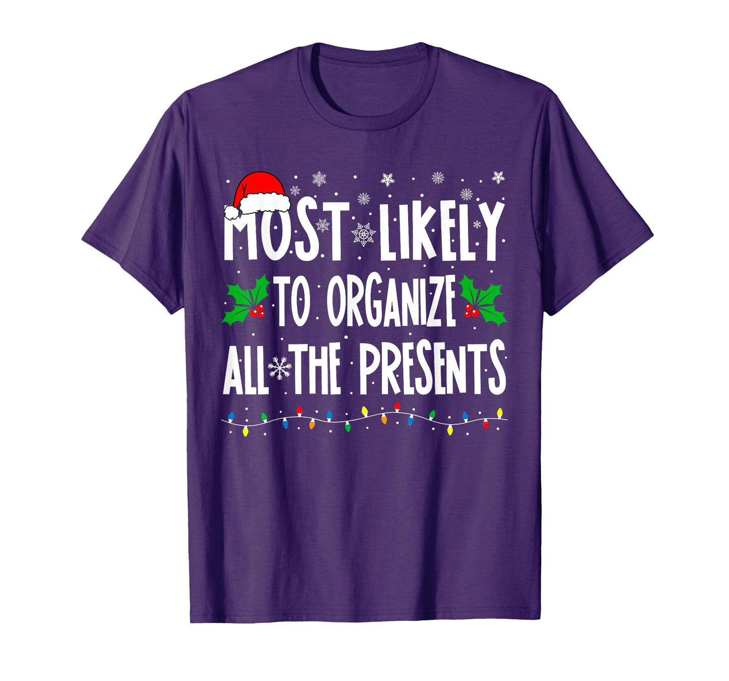 Most Likely To Organize All The Presents Family Christmas T-Shirt