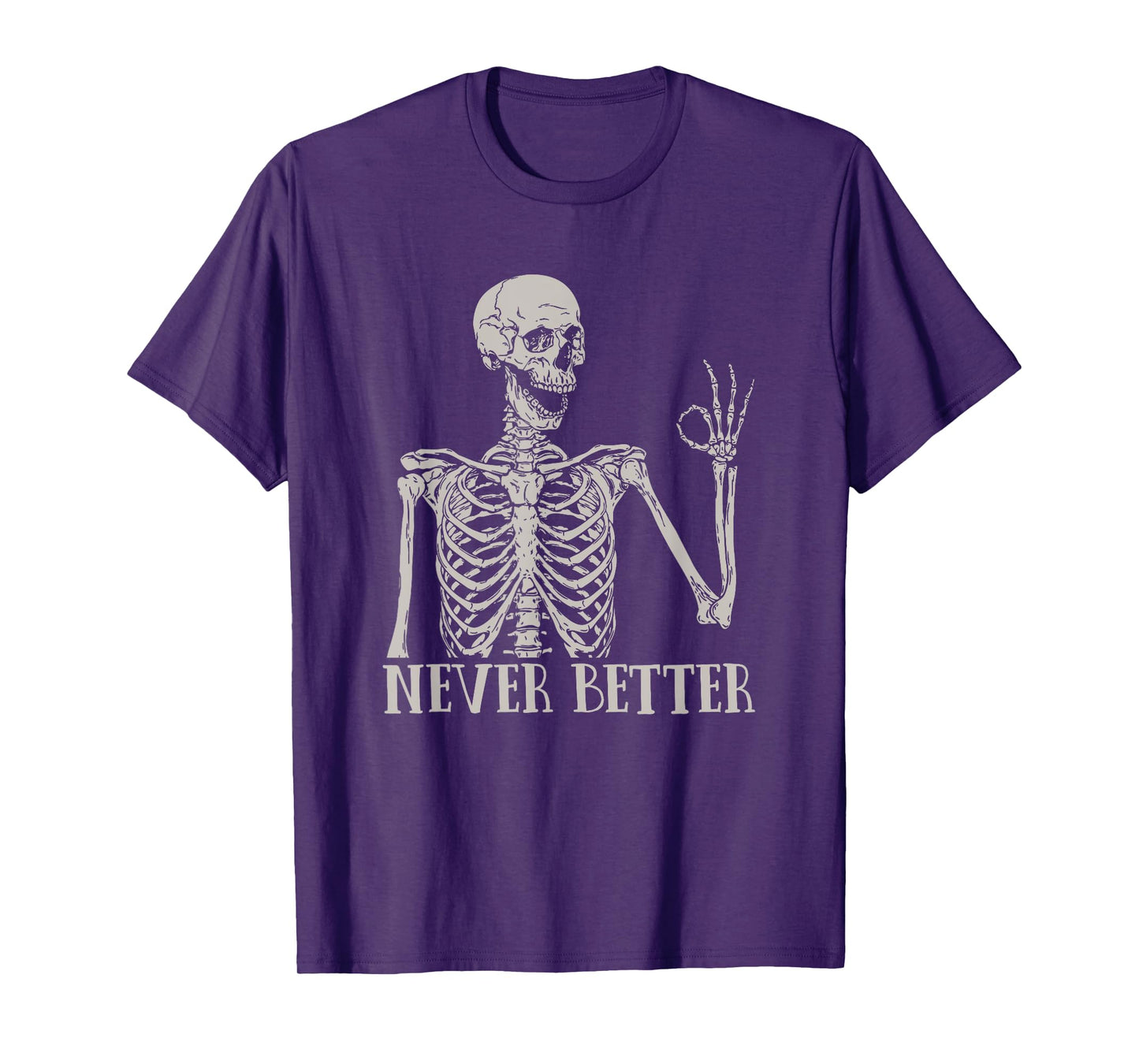 Halloween Shirts For Women Never Better Skeleton Funny Skull T-Shirt