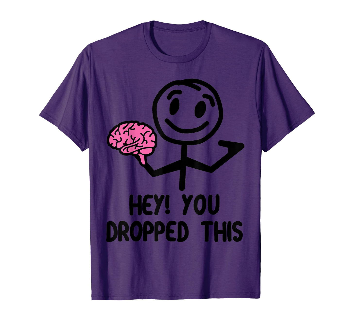 Nerdy Funny Hey You Dropped This Brain Math Teacher White T-Shirt for Men Women Girls Kids