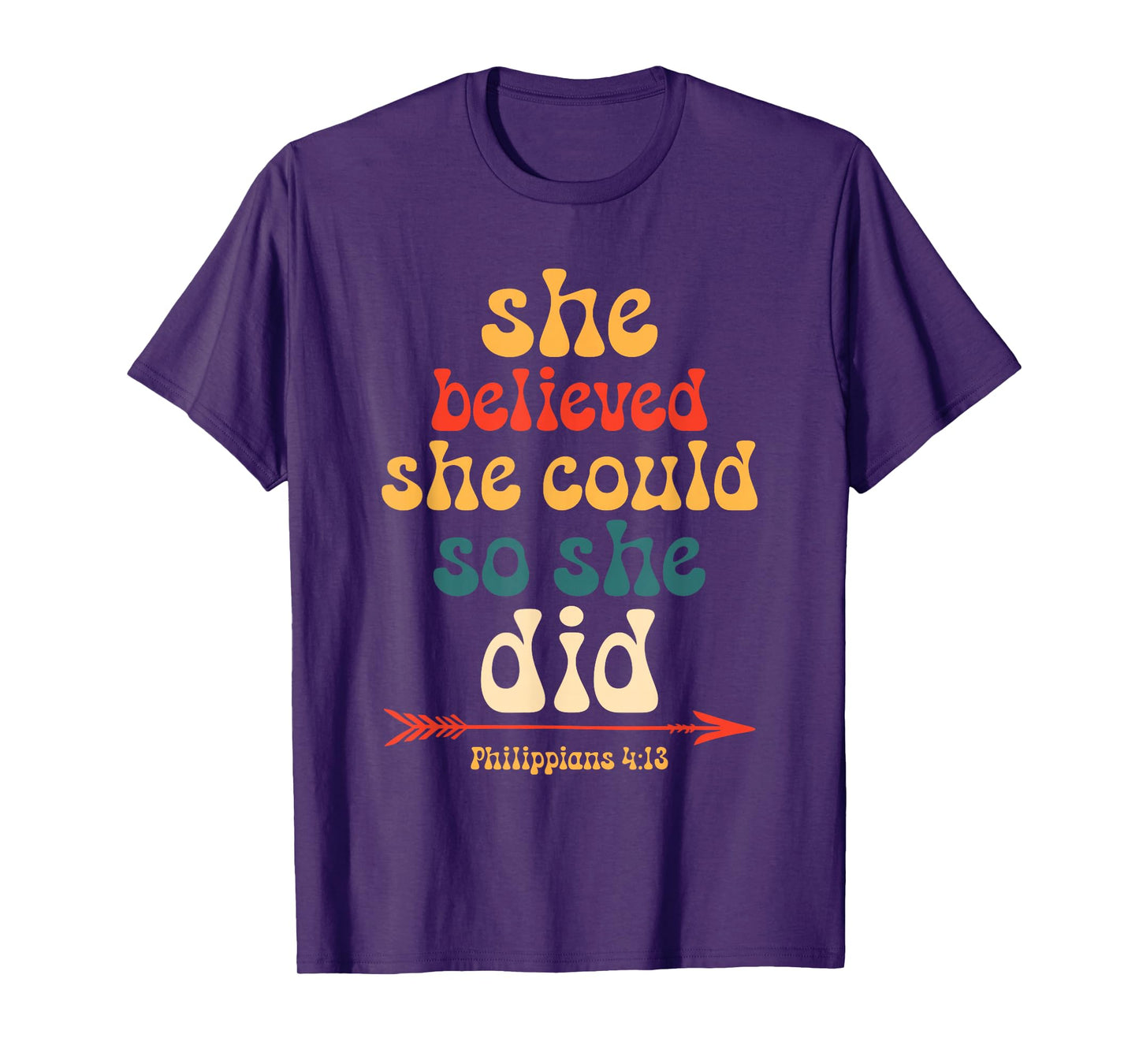 She Believed She Could So She Did Bible Verse Quote T-Shirt