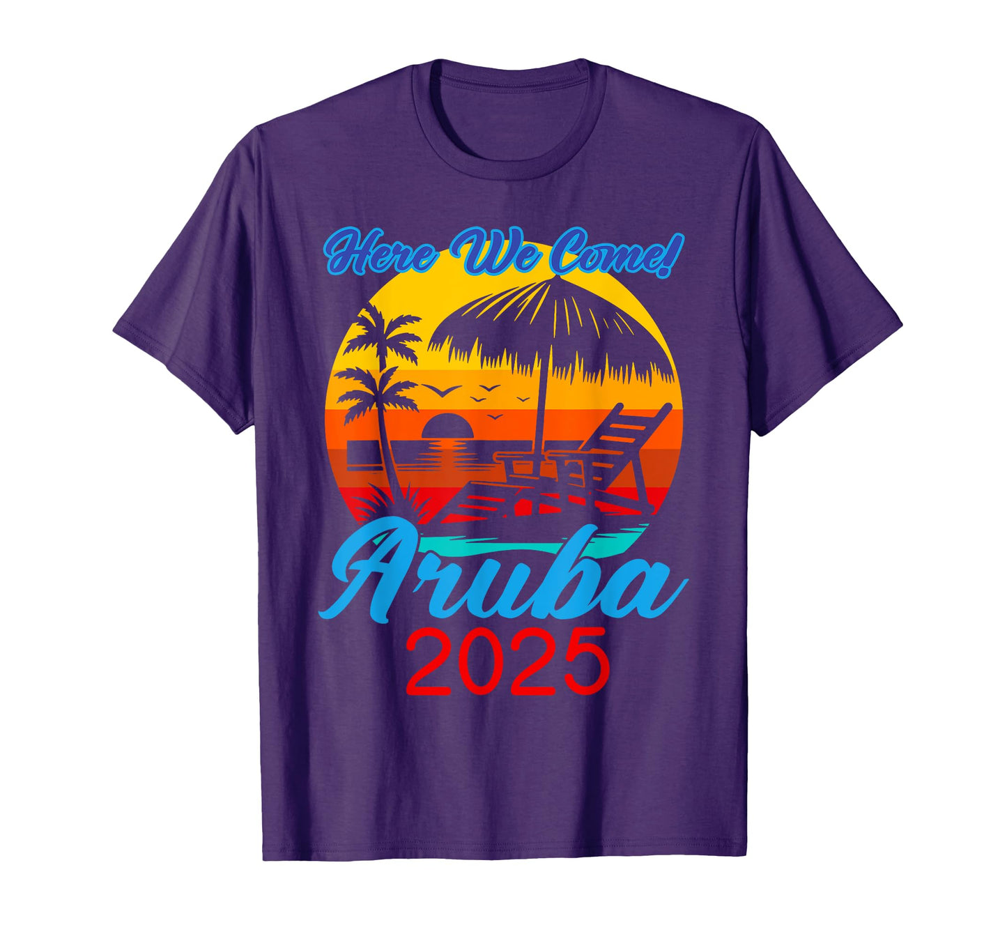 Aruba Trip 2025 Here We Come Beach Road Trip Summer Vacation T-Shirt
