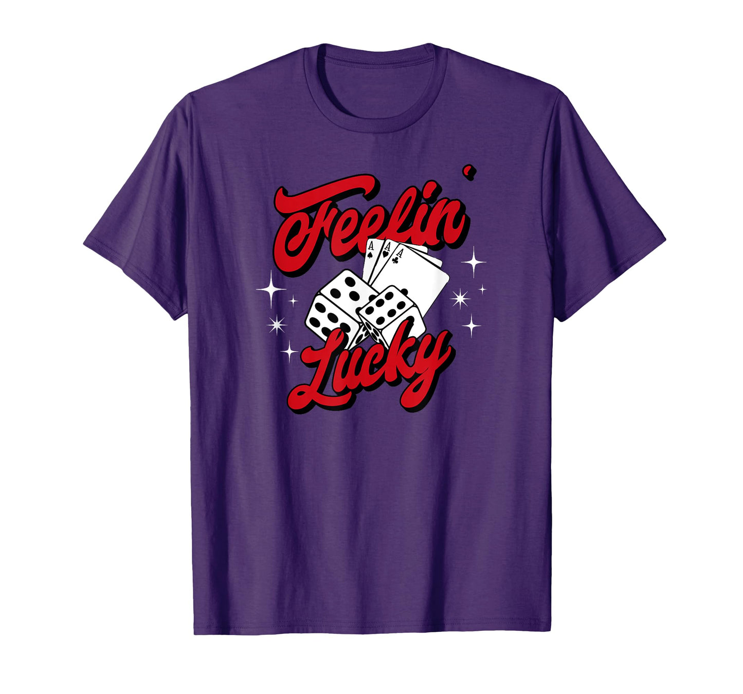 Feelin Lucky Gambling Casino Playing Cards & Dice T-Shirt
