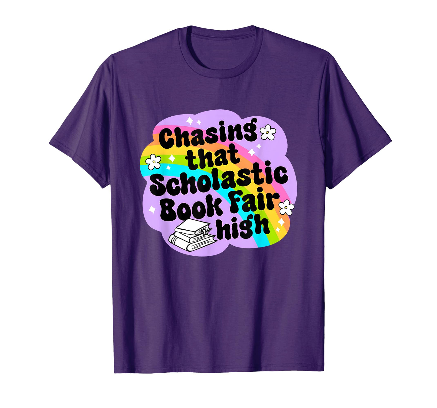 Chasing That Scholastic Book Fair High Funny Book Lovers T-Shirt