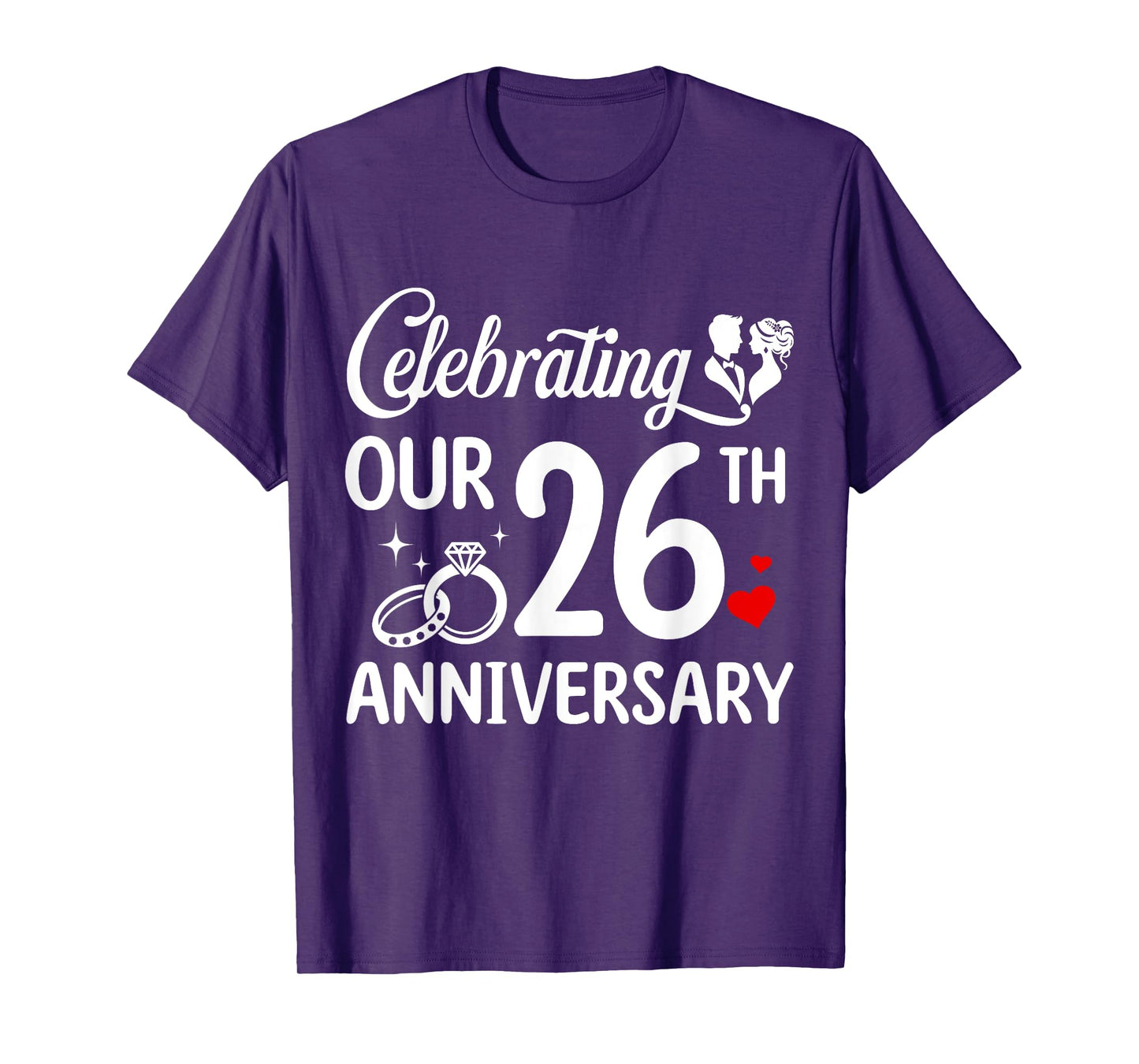 Celebrating Our 26th Wedding Anniversary Marriage 26 Years T-Shirt