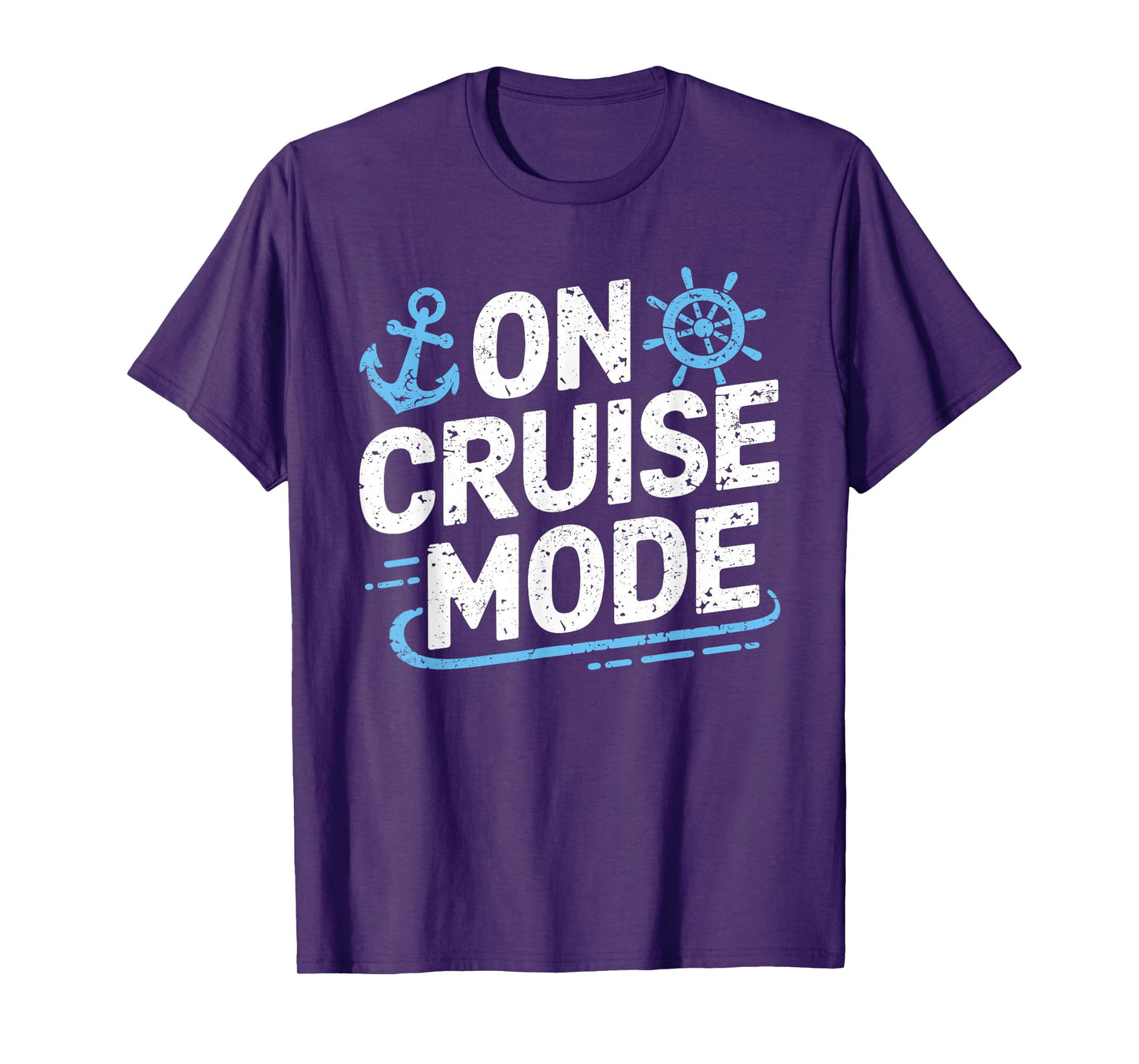 On Cruise Mode T-Shirt