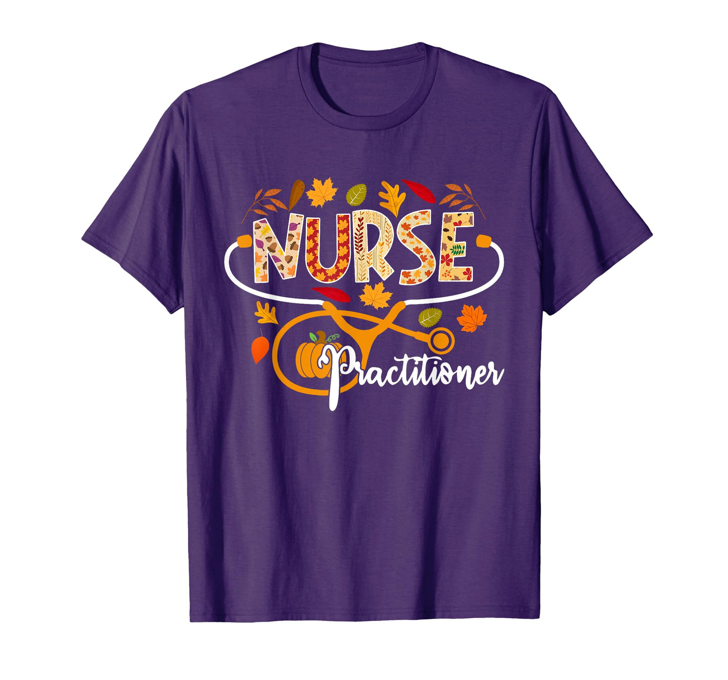 Nurse Practitioner Fall Stethoscope Pumpkin Thanksgiving T-Shirt