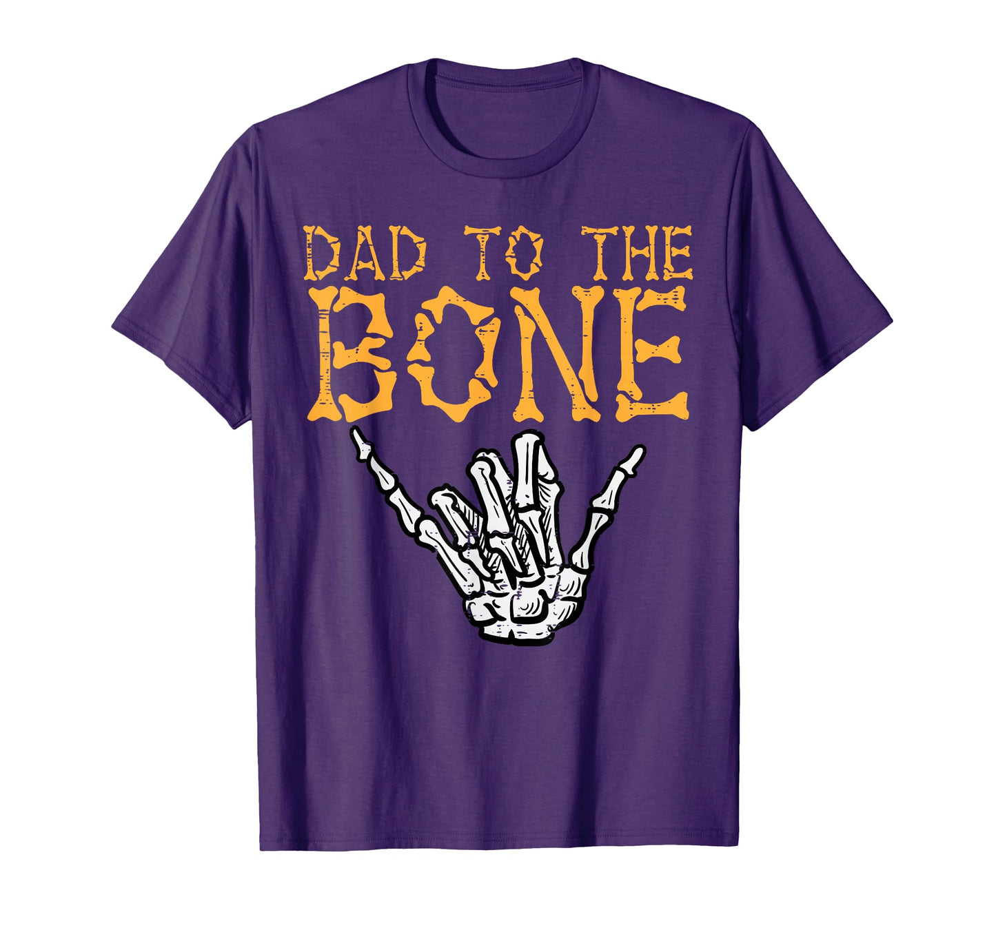Halloween Dad To The Bone Skeleton Hand Fun Papa Costume Men T-Shirt