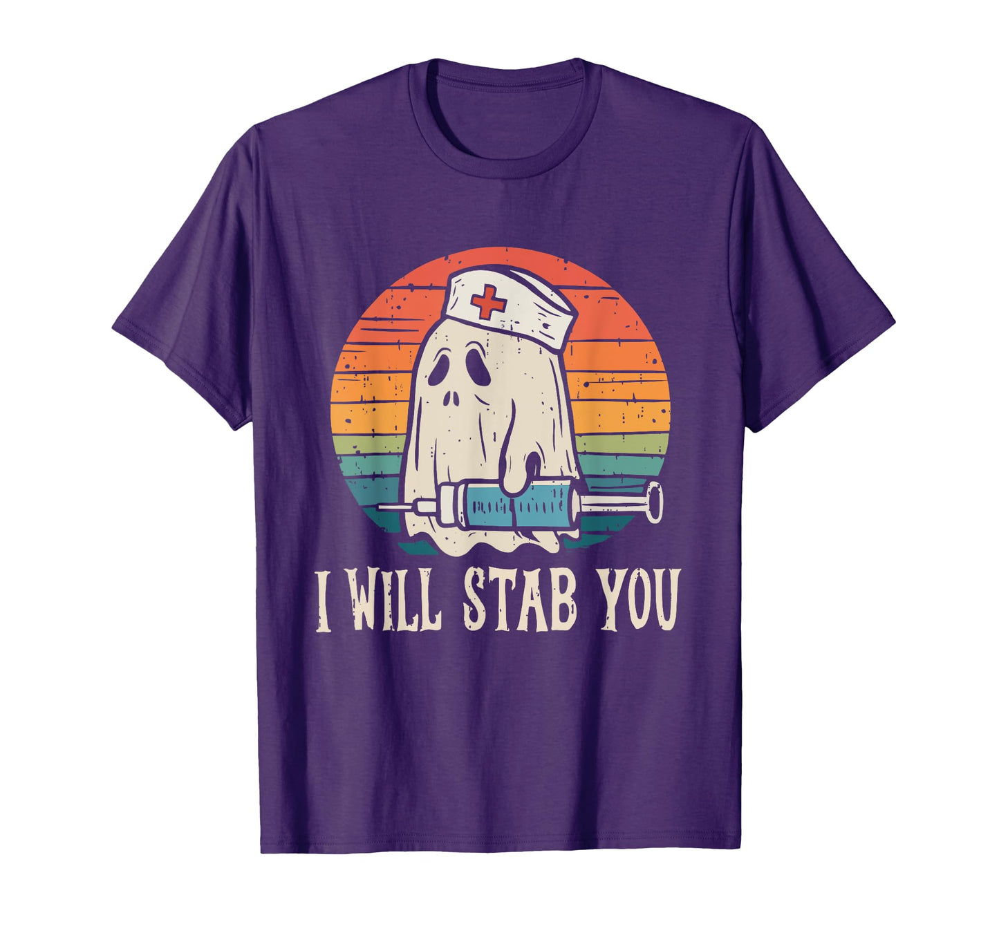 I Will Stab You Ghost Nurse Halloween Nursing RN LPN CNA ICU T-Shirt