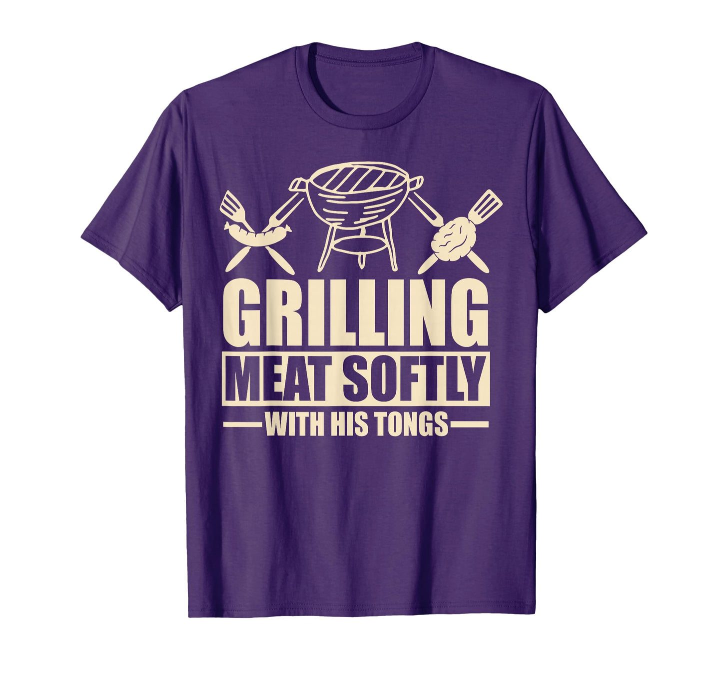 Grilling Meat Softly with His Tongs T-Shirt