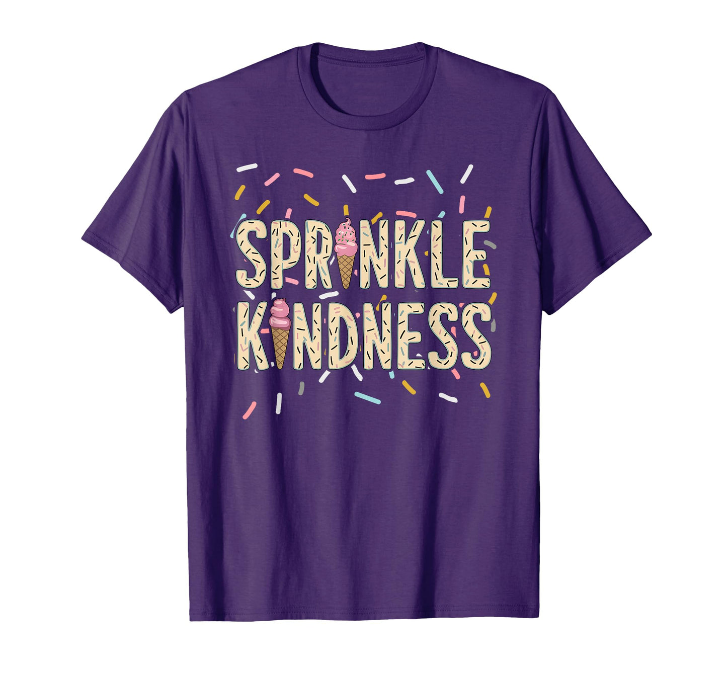 Cute Funny Ice Cream Cone Graphic, Sprinkle Kindness Lover T-Shirt