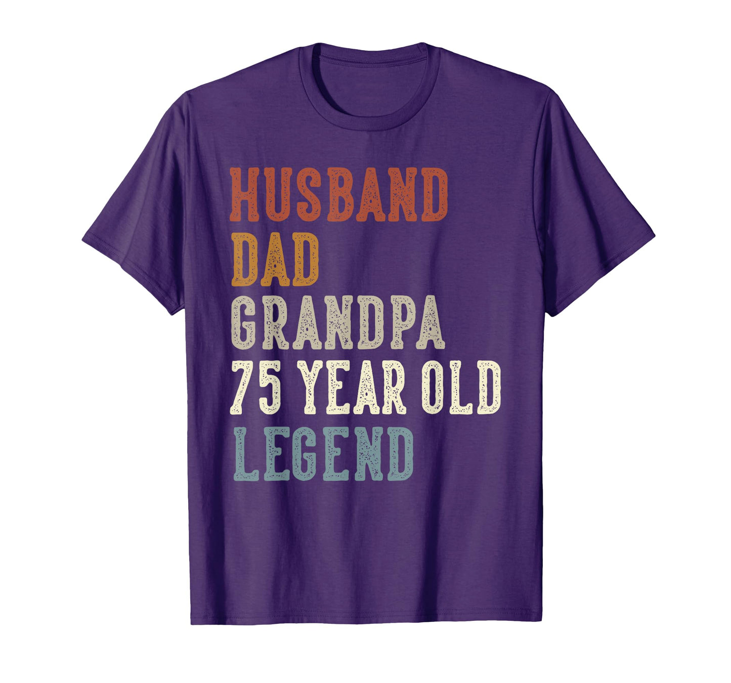 Husband Dad Grandpa 75 Year Old Legend 75th Birthday T-Shirt