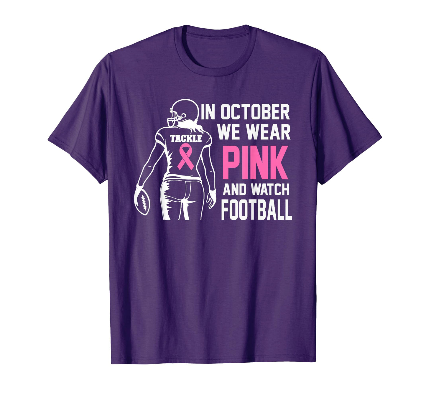 in October We Wear Pink Football Breast Cancer Awareness T-Shirt