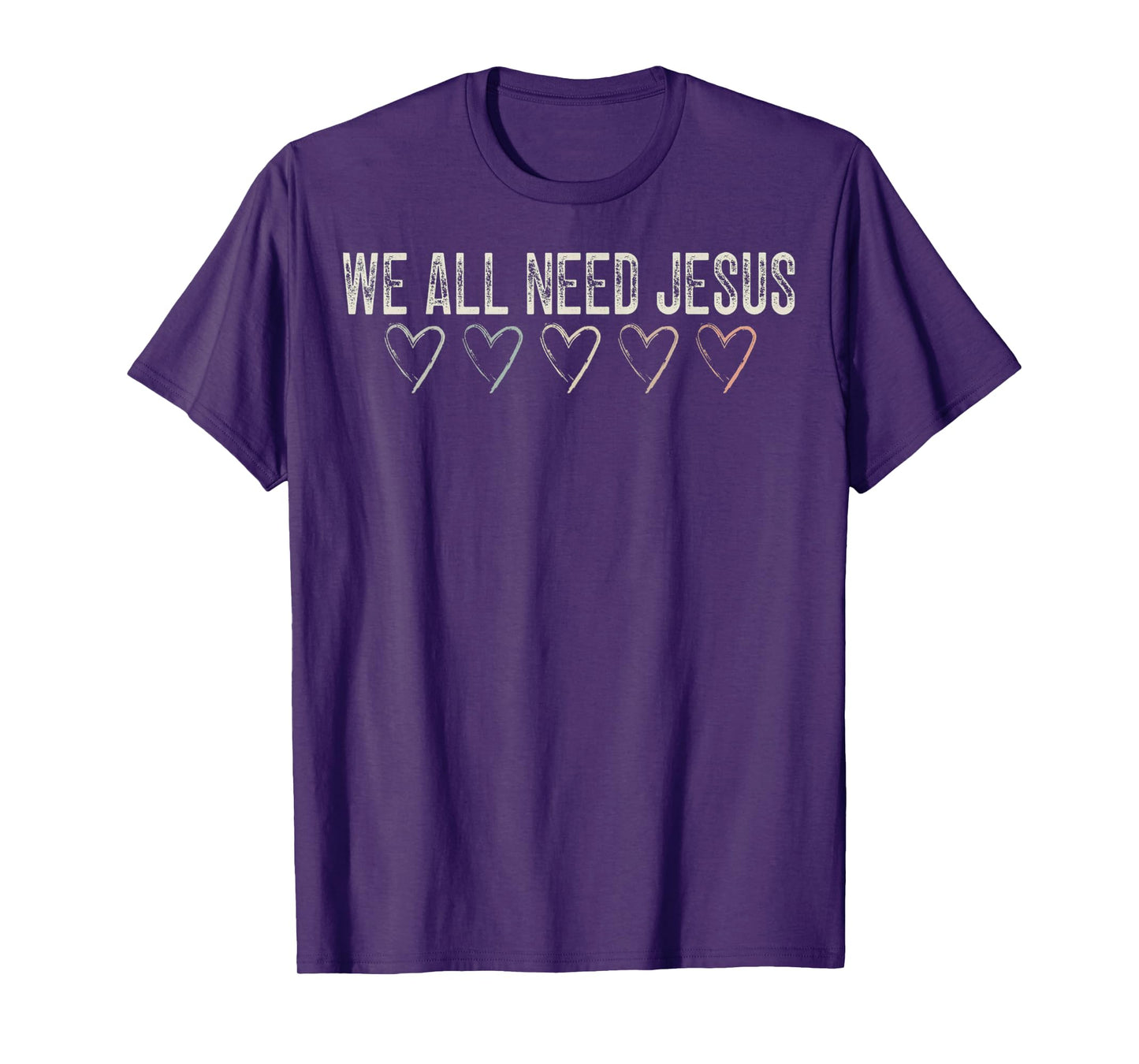 Christian We All Need Jesus Bible Verse Jesus Religious T-Shirt