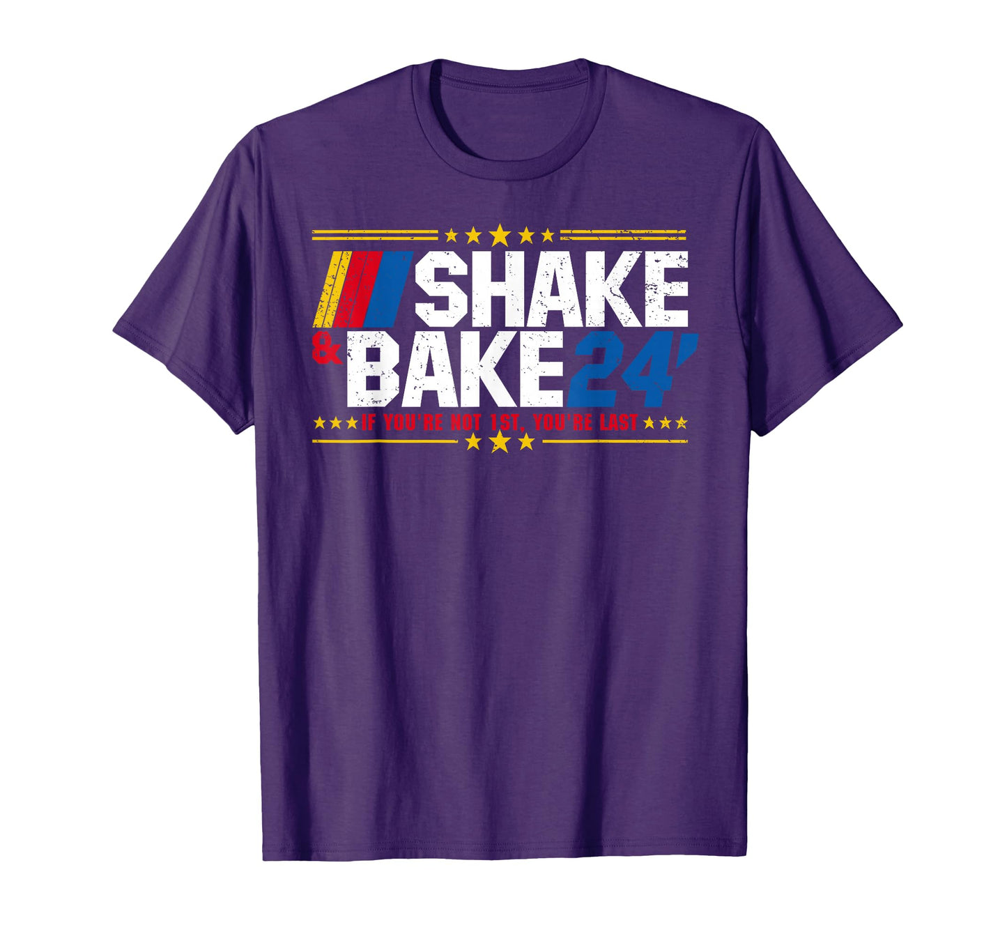 Shake And Bake 24 If You're Not 1st You're Last Meme Combo T-Shirt