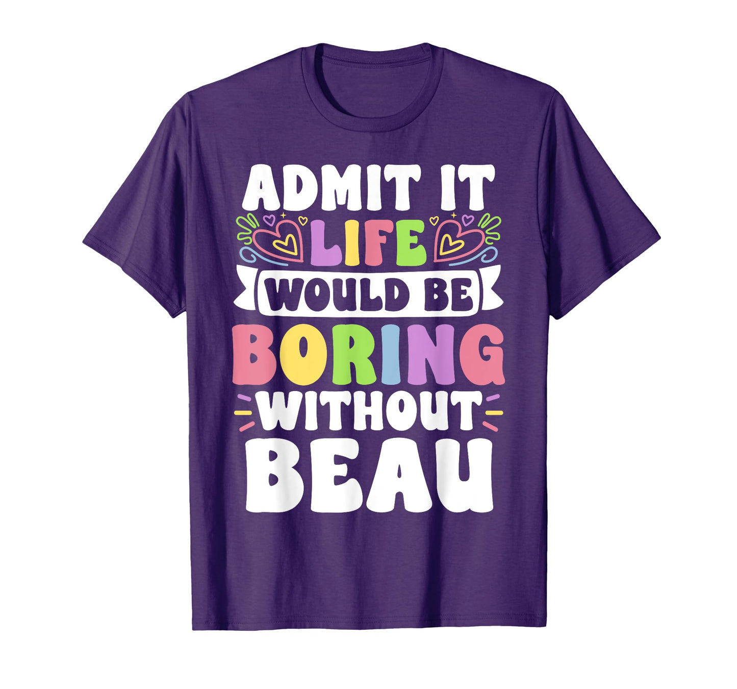 Beau Personalized Name Funny Saying First Name Family T-Shirt