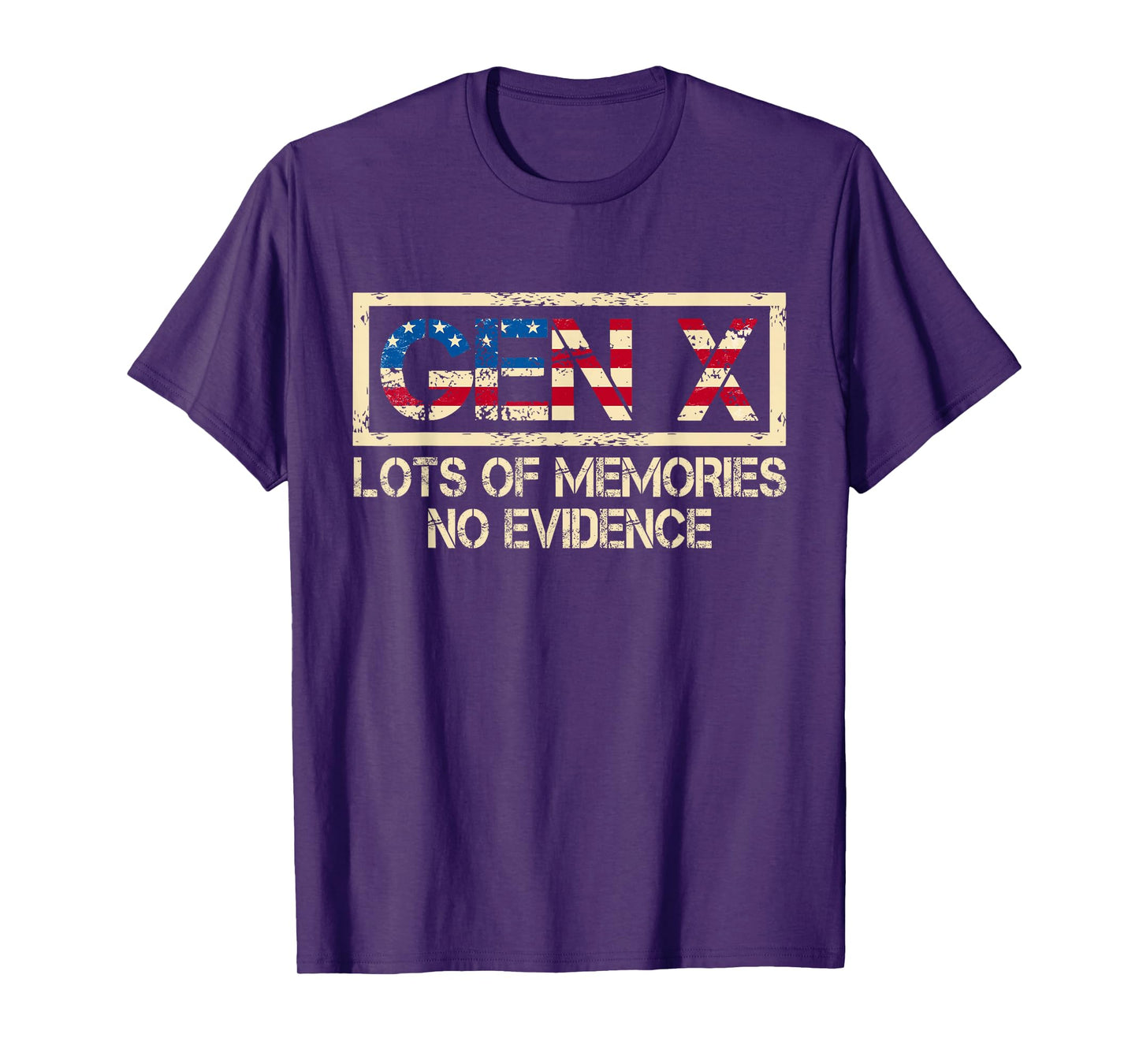 X Generation Lots of Memories No Evidence Funny Humor Gen X T-Shirt