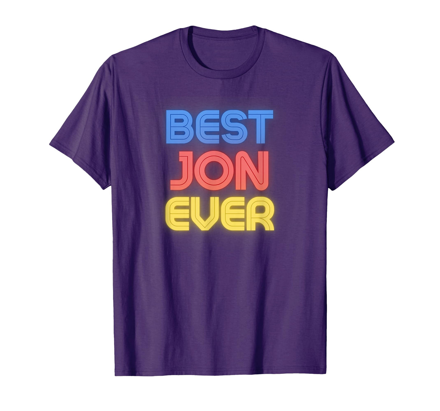 Best Jon Ever - Funny Jon Name Jon T-Shirt