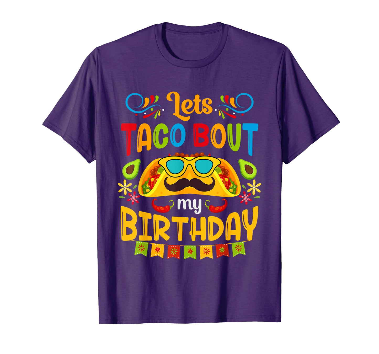 Let's Taco Bout My Birthday Born On Cinco De Mayo Cute Party T-Shirt