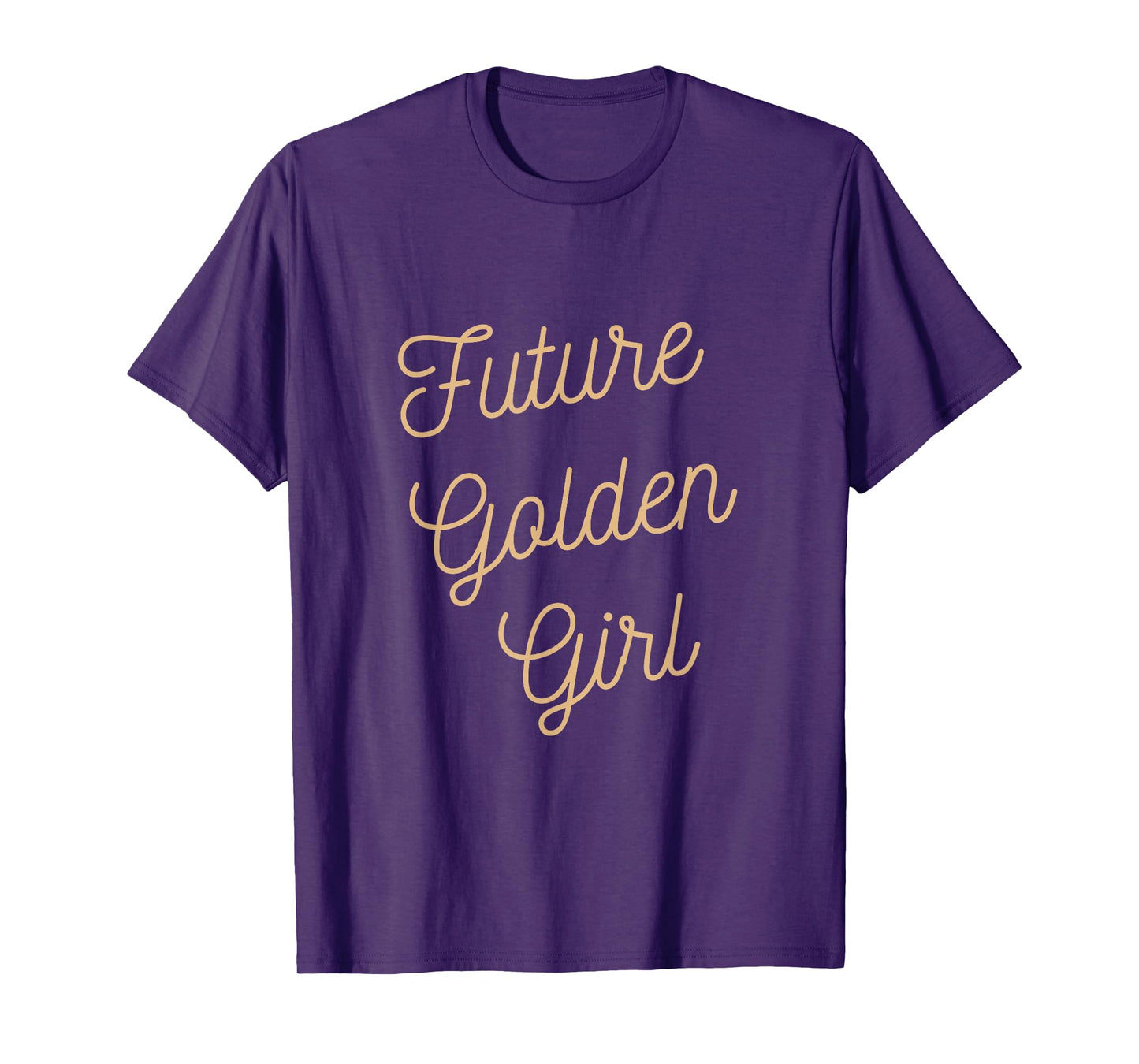 Future Golden Girl T-Shirt