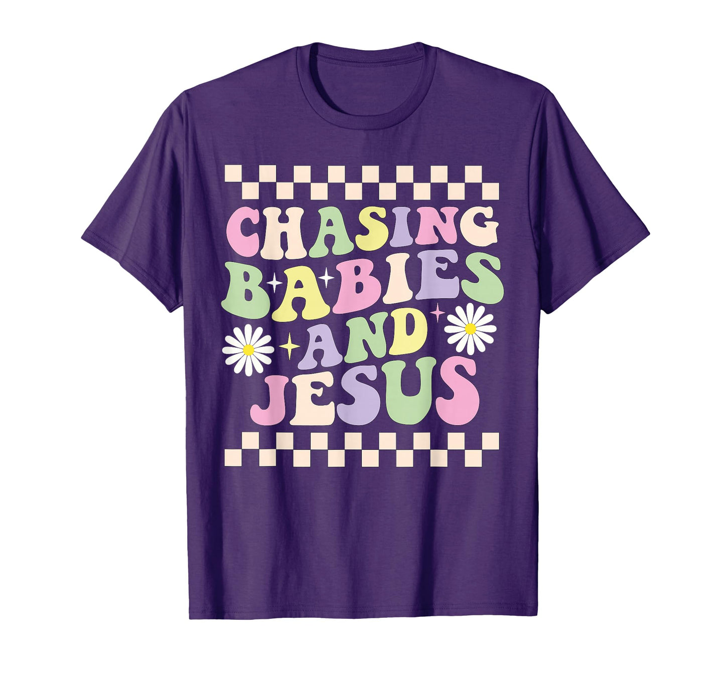Chasing Babies And Jesus Groovy T-Shirt
