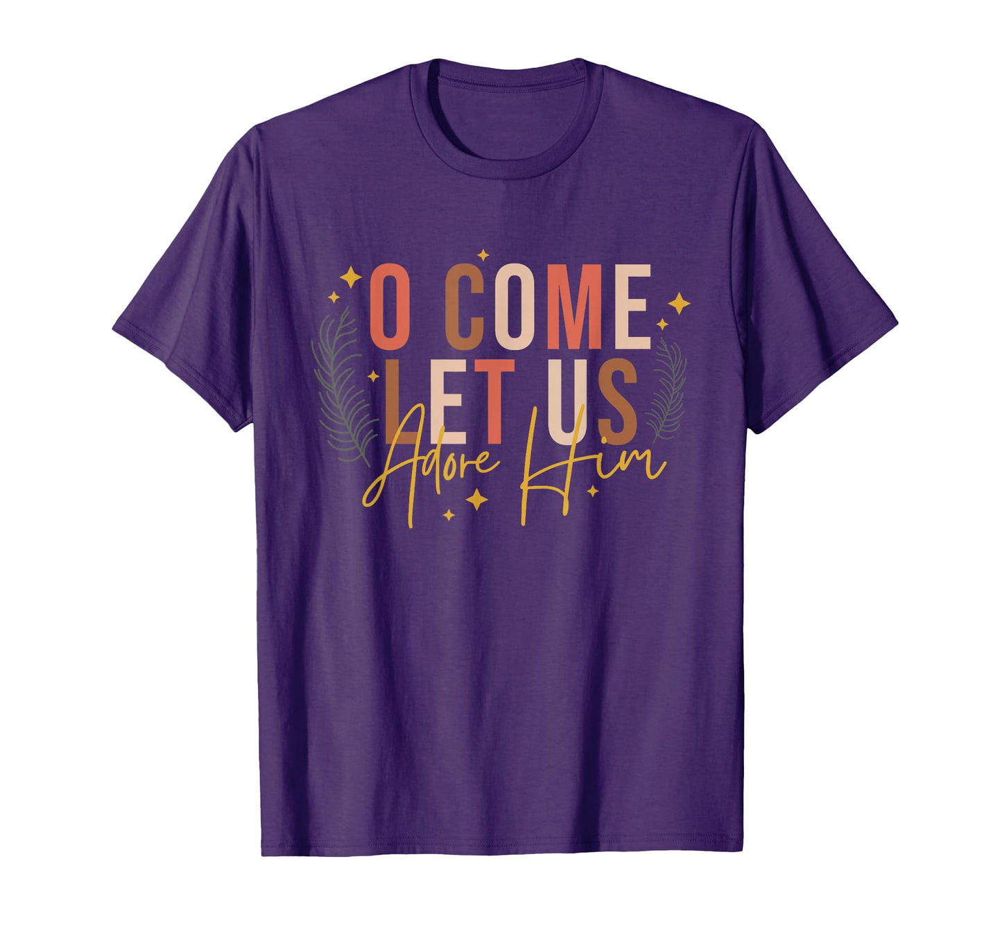 Merry Chirstmas O Come Let Us Adore Him Jesus Christian T-Shirt