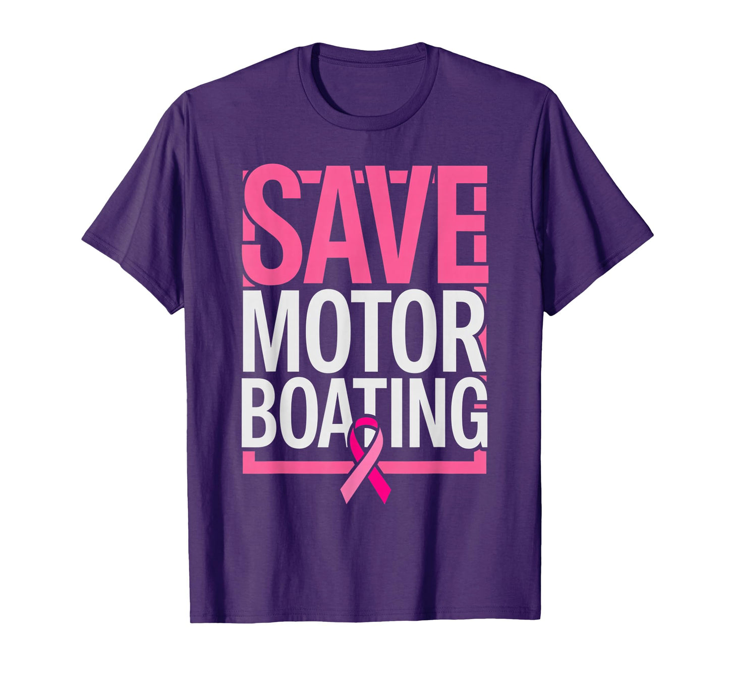 Save Motor Boating Funny Breast Cancer Awareness Pink Ribbon T-Shirt