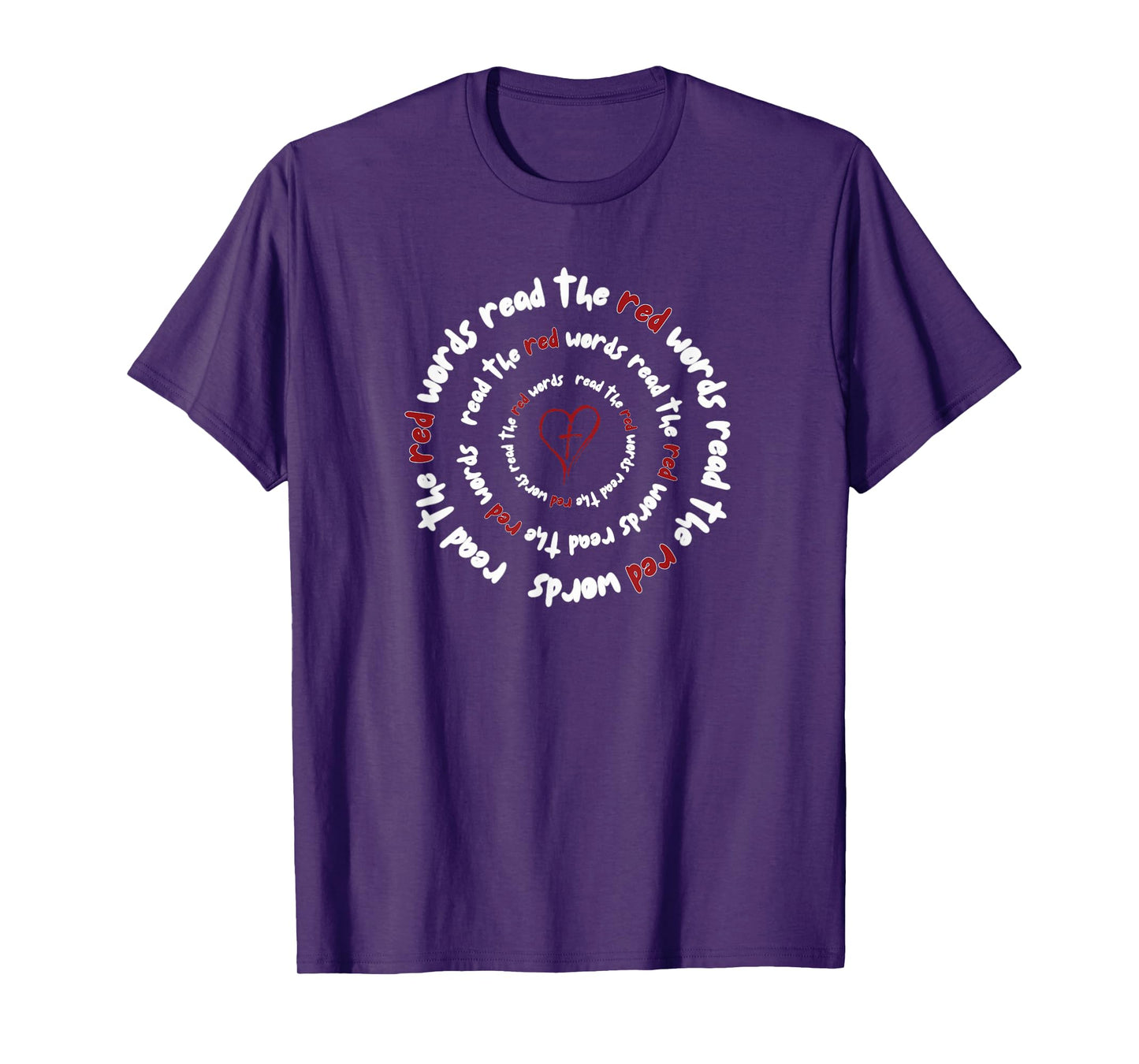 Read The Red Words | Jesus Quote Red Letter Bible Christian T-Shirt
