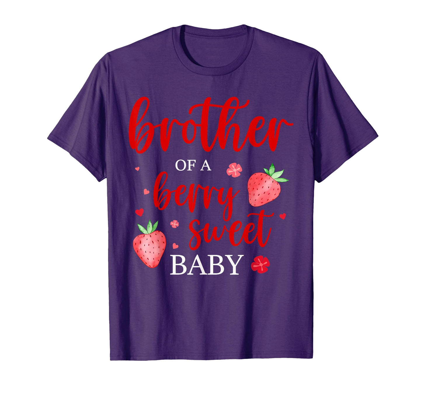 Brother Of A Berry Sweet One Strawberry Baby First Birthday T-Shirt