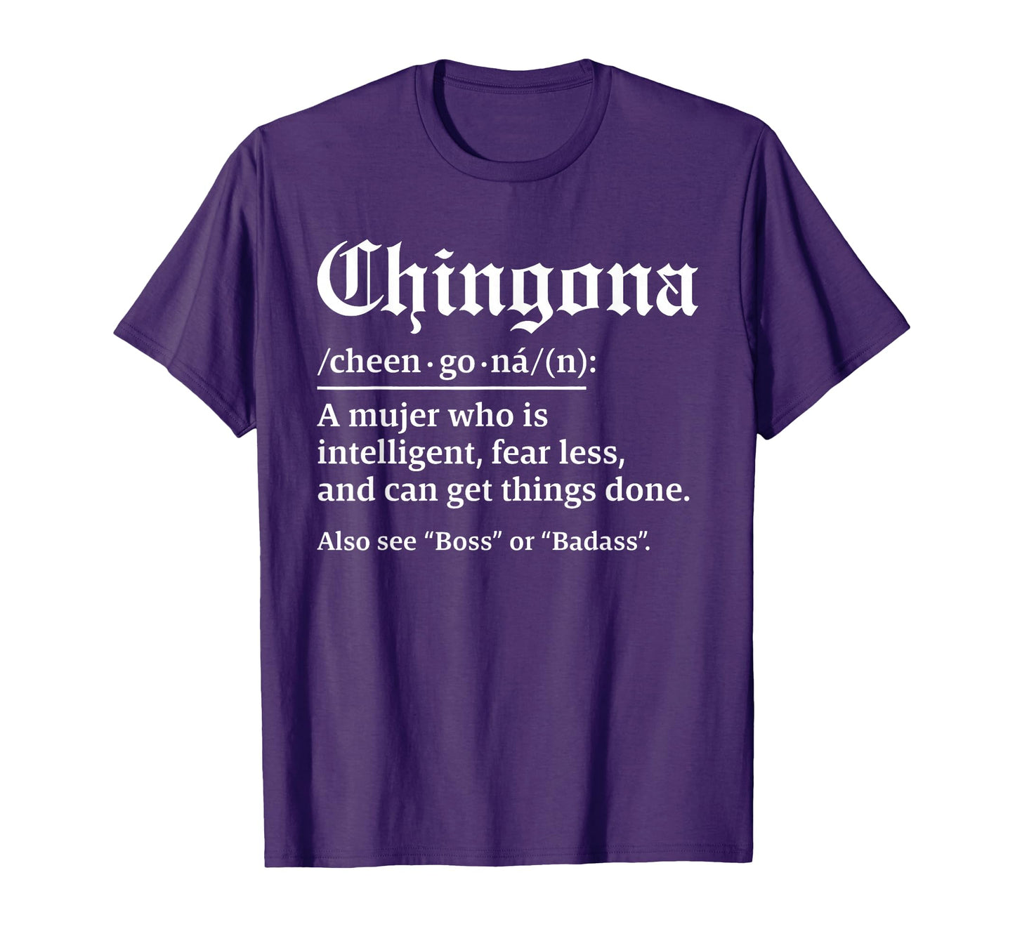 Chingona Definition, Chillona Pero Chingona T-Shirt