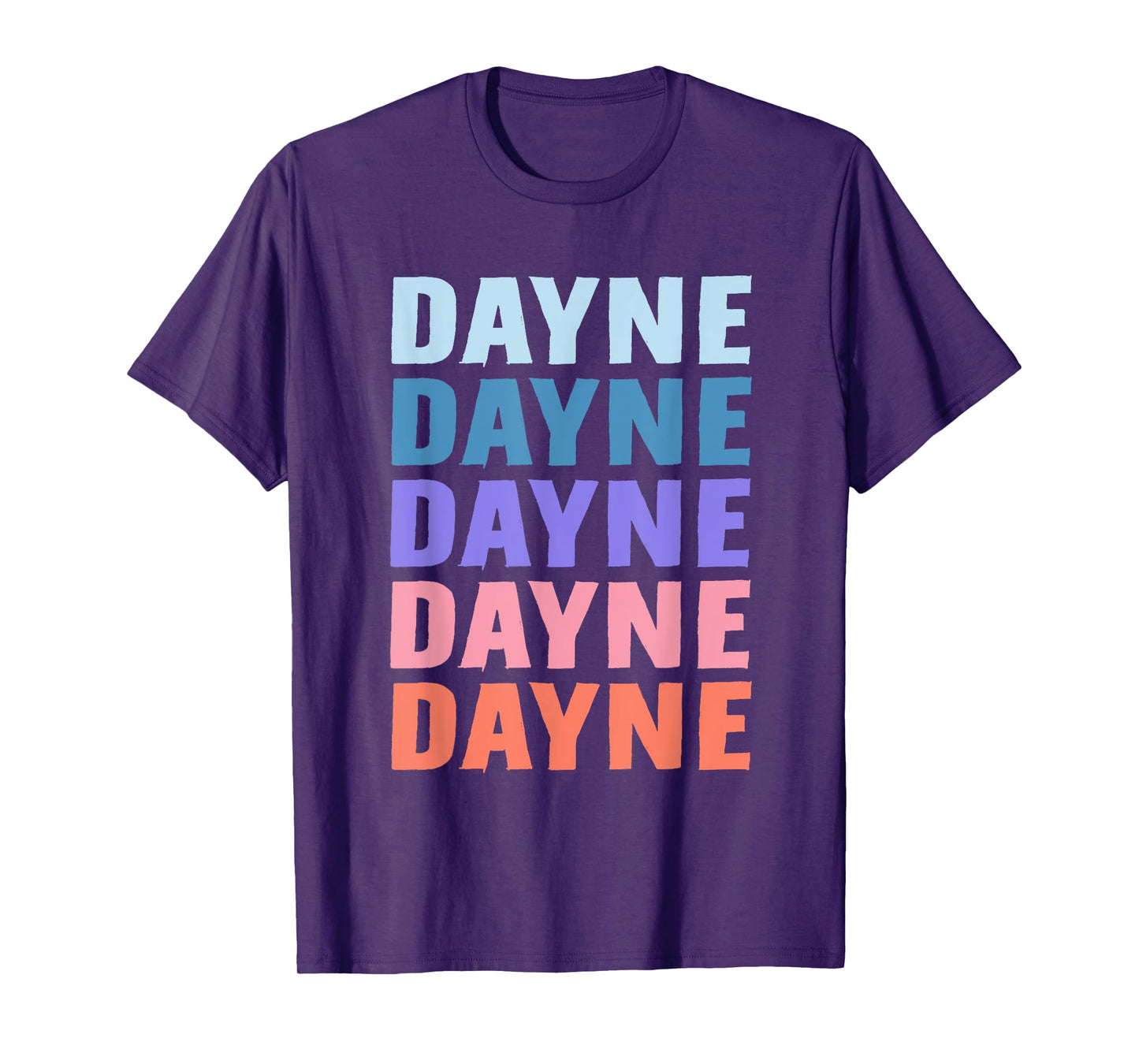 Funny Gift Name Dayne Personalized First Name T-Shirt