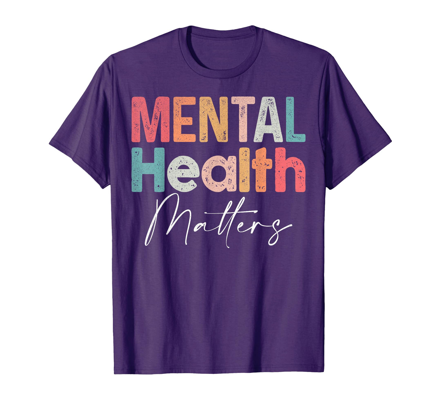 Mental Health Matters End The Stigma Mental Health Awareness T-Shirt