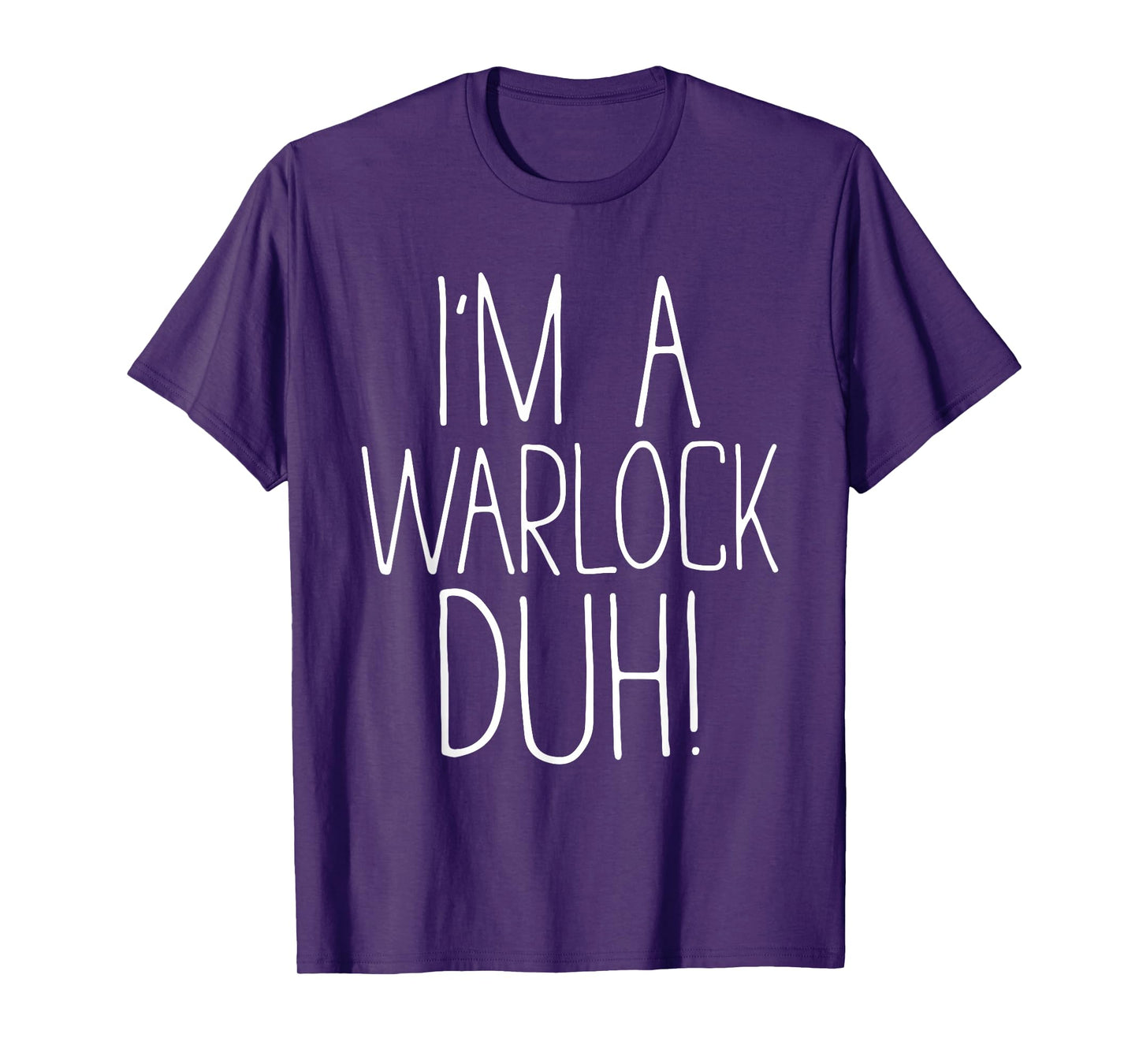 I'm A Warlock Duh Shirt Adult Kids Men Women Warlock Costume T-Shirt